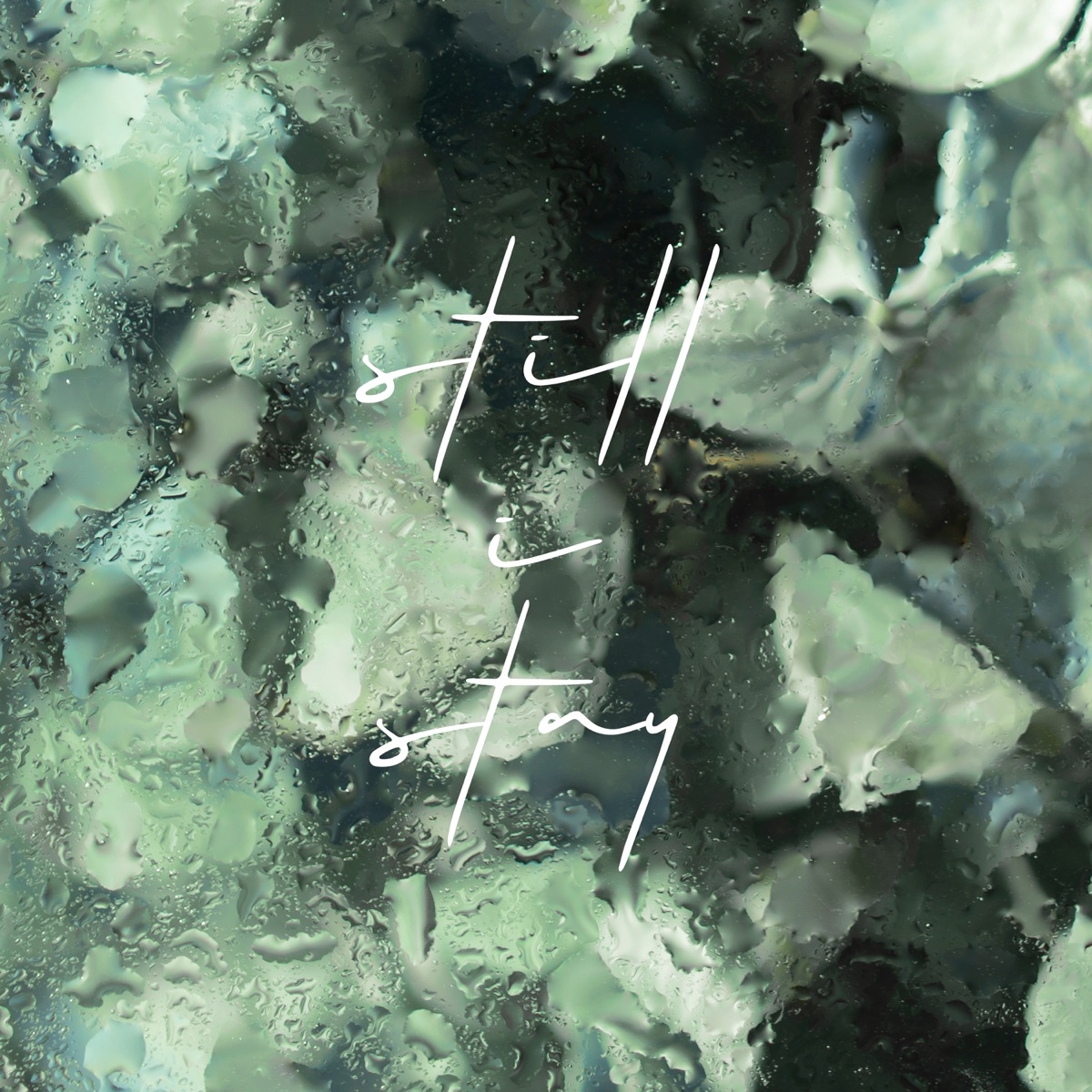 Still I Stay - Single by Kealux album cover