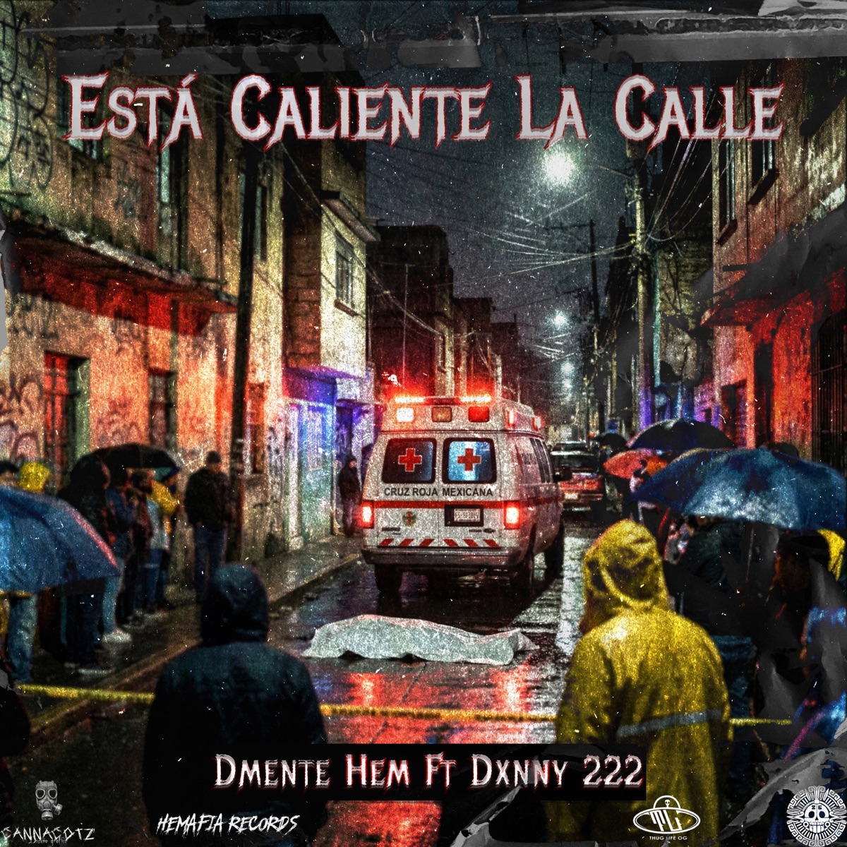 Esta Caliente La Calle (feat. Dxnni222) - Single by Dmente hem album cover