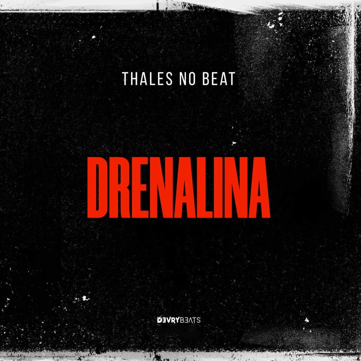 Drenalina - Single by Thales No Beat album cover