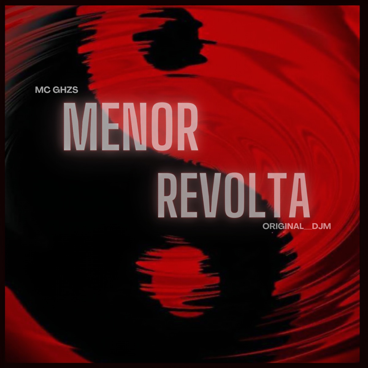 Menor Revolta - Single by Mc Ghzs & Original_djm album cover