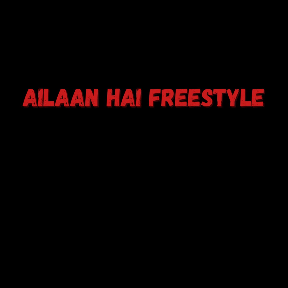Ailaan Hai Freestyle - Single by Satyam Badapanda album cover