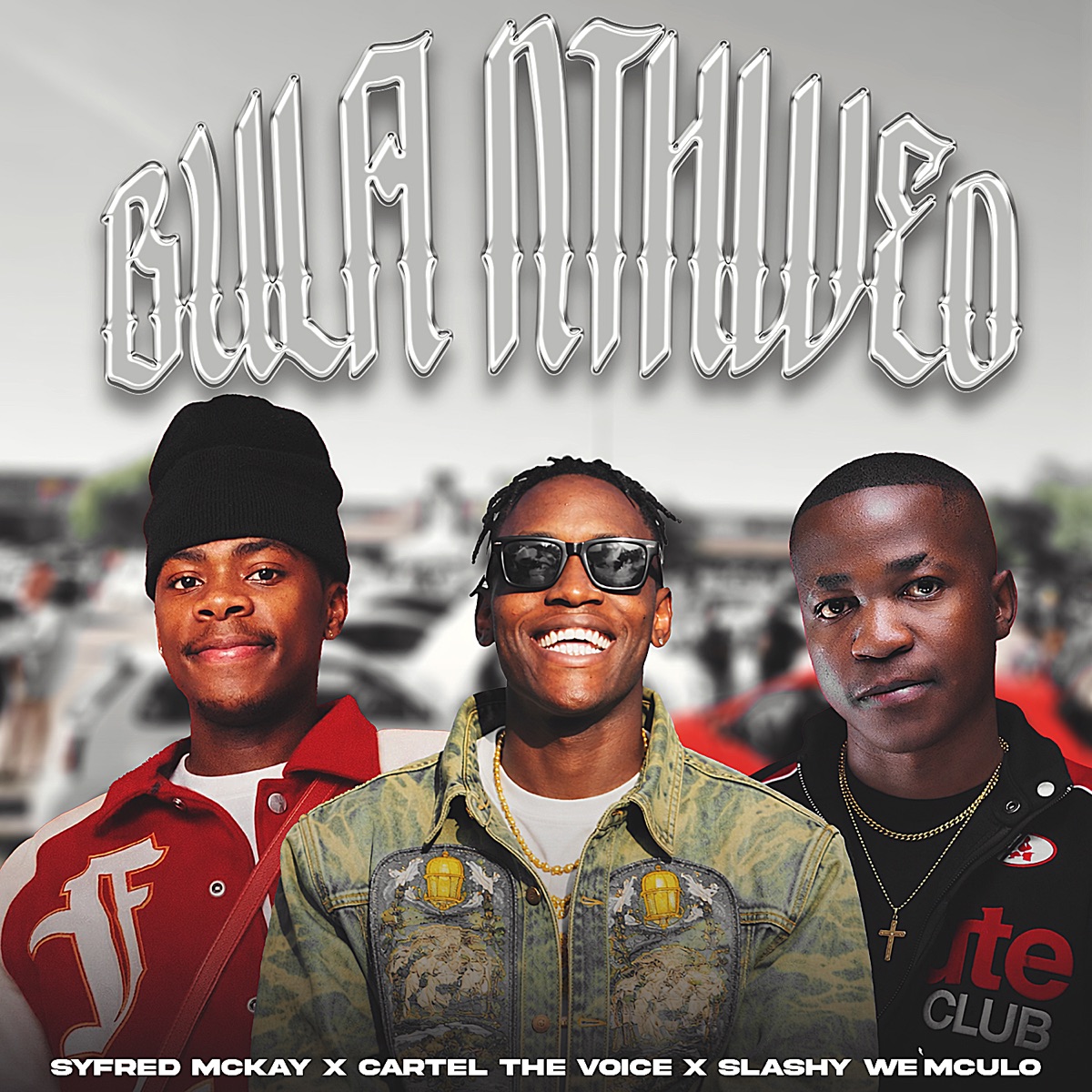 Bula Nthweo - Single by Syfred Mckay, Cartel The Voice & Slashy We'Mculo album cover
