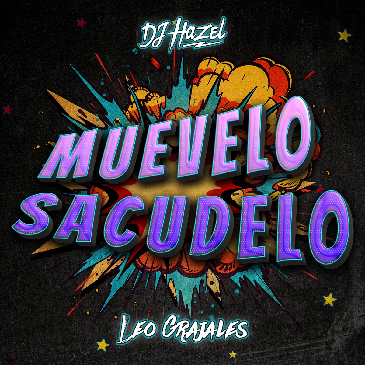 MUEVELO SACUDELO (feat. Leo Grajales) - Single by DJ Hazel Mty album cover