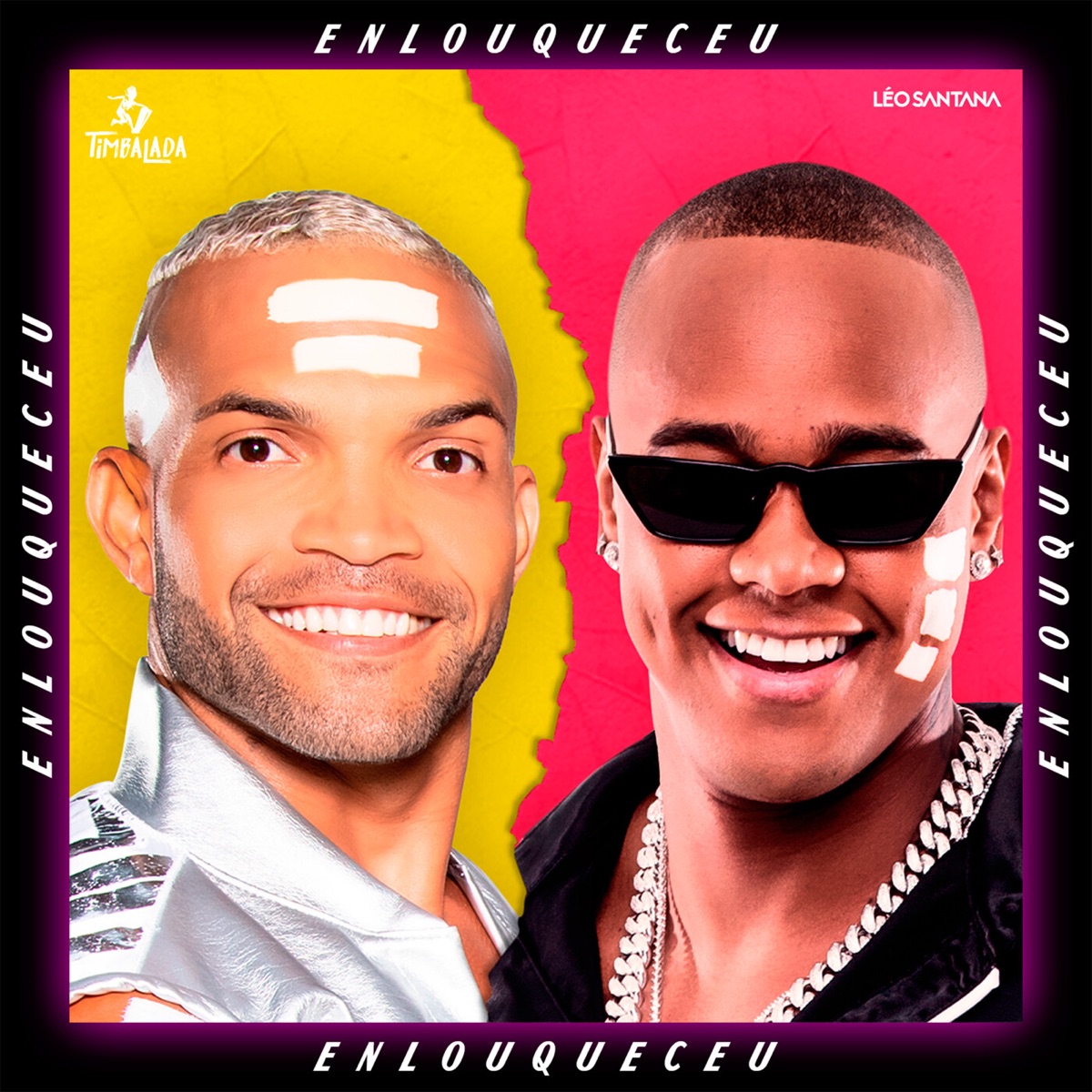 Enlouqueceu - Single by Timbalada & Leo Santana album cover