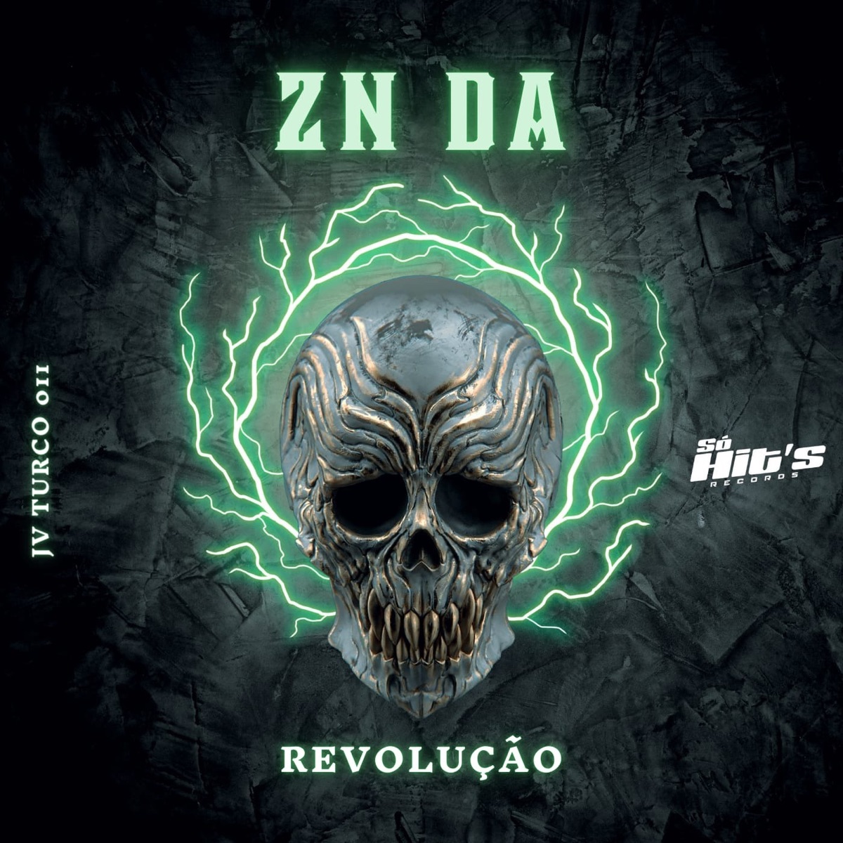 ZN da Revolução - Single by JV_TURCO_011 & Só Hits Records album cover
