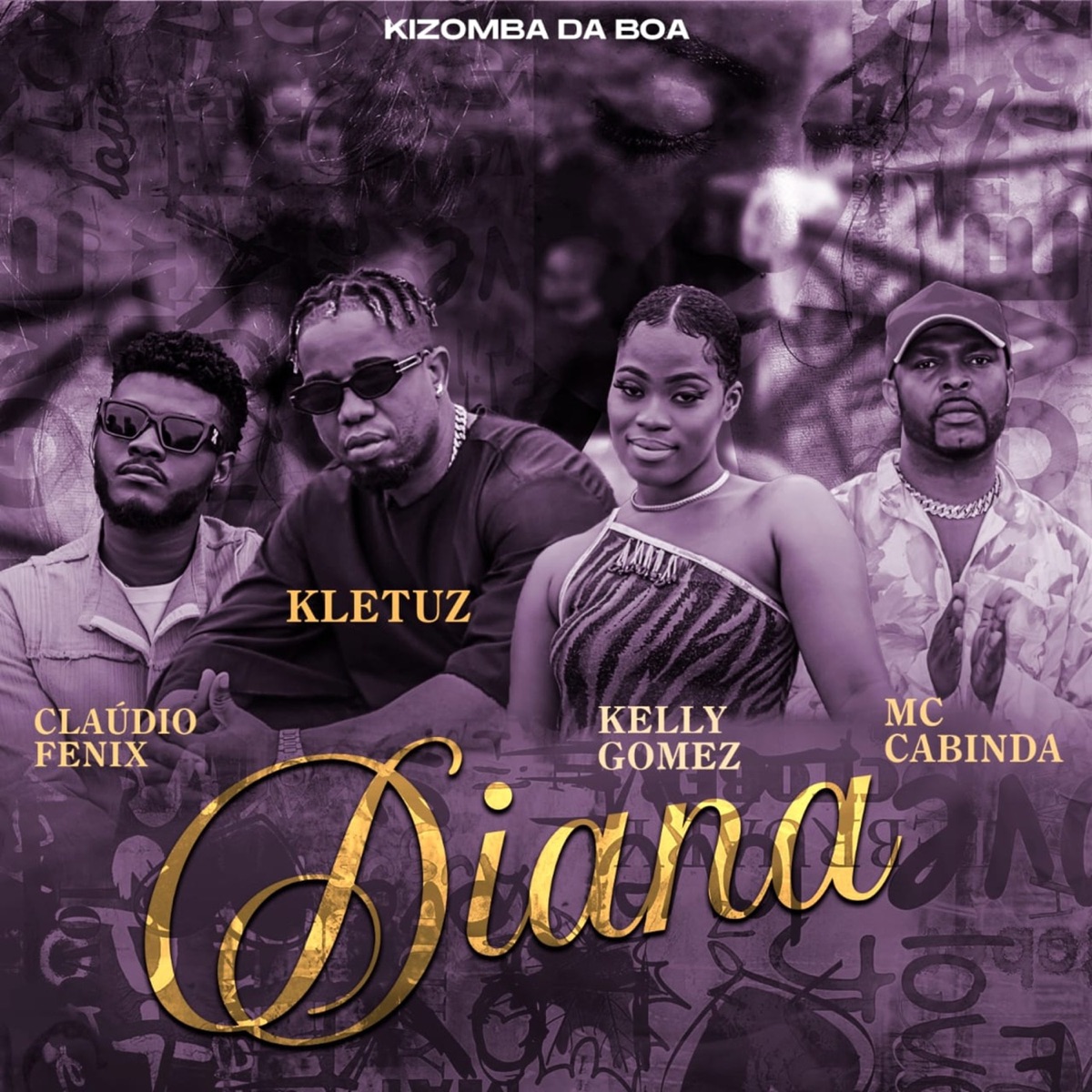 Diana (feat. Kelly Gomez & MC Cabinda) - Single by Kizomba da Boa, Claudio Fênix & Kletuz album cover
