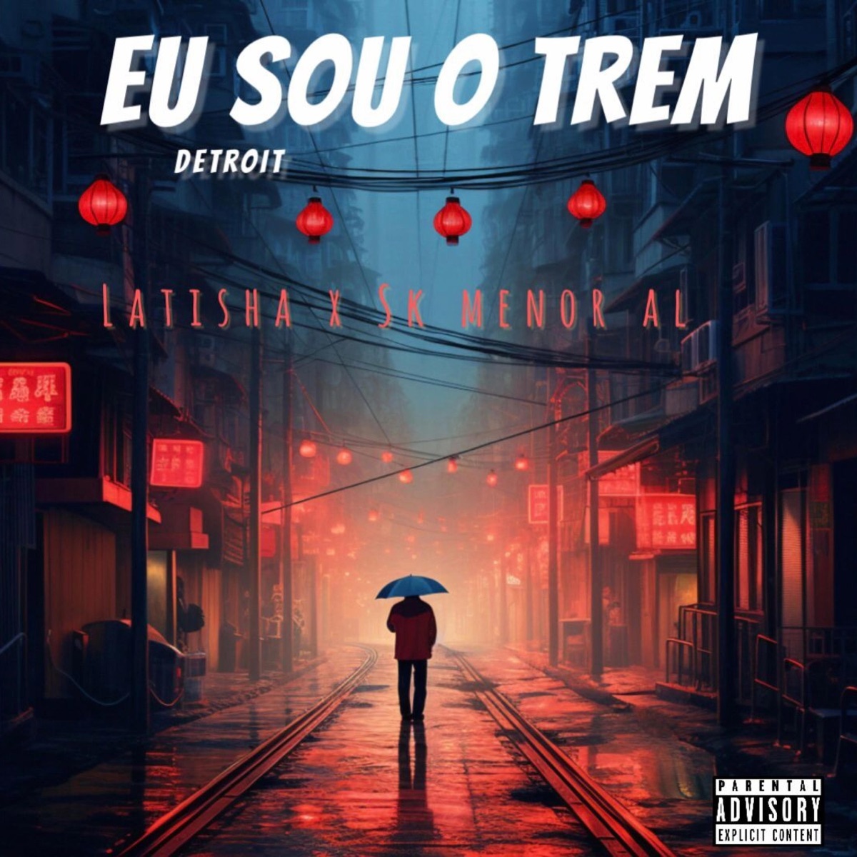 Eu sou o Trem detroit (feat. Latisha) - Single by SK Menor AL album cover