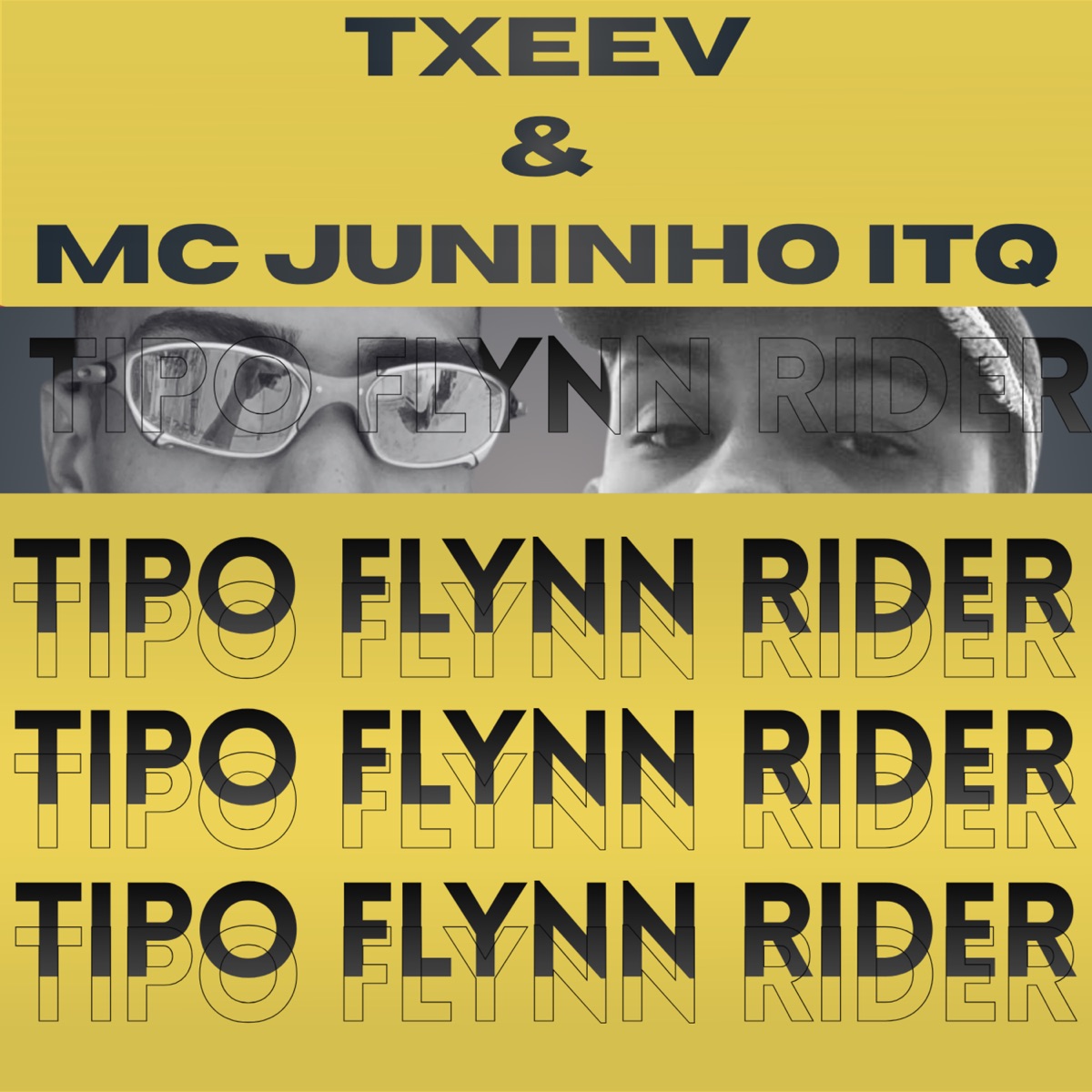 Tipo Flynn Rider - Single by Txeev & MC Juninho ITQ album cover