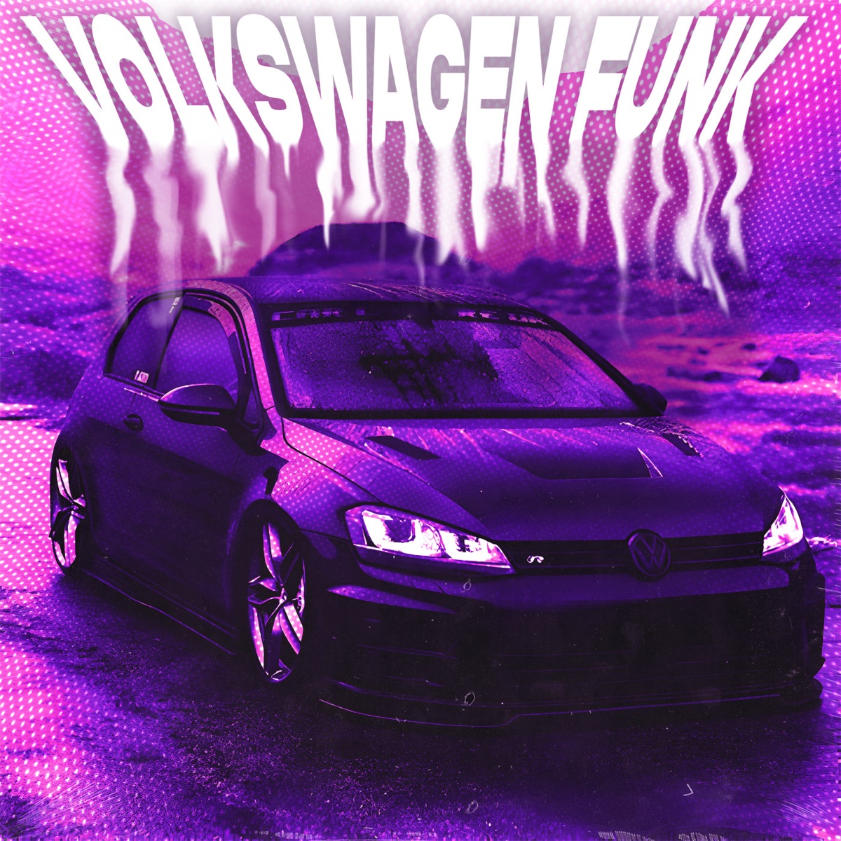 VOLKSWAGEN FUNK - EP by NVRXMARV, LXSTURY & justforgetme album cover