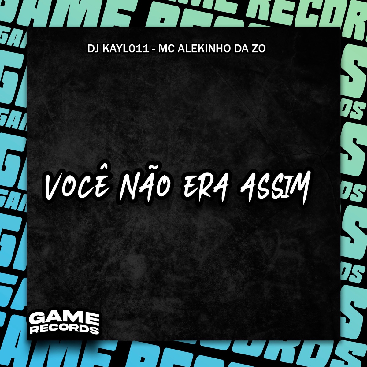 Voce Não Era Assim - Single by DJ Kayl011 & MC Alekinho da ZO album cover