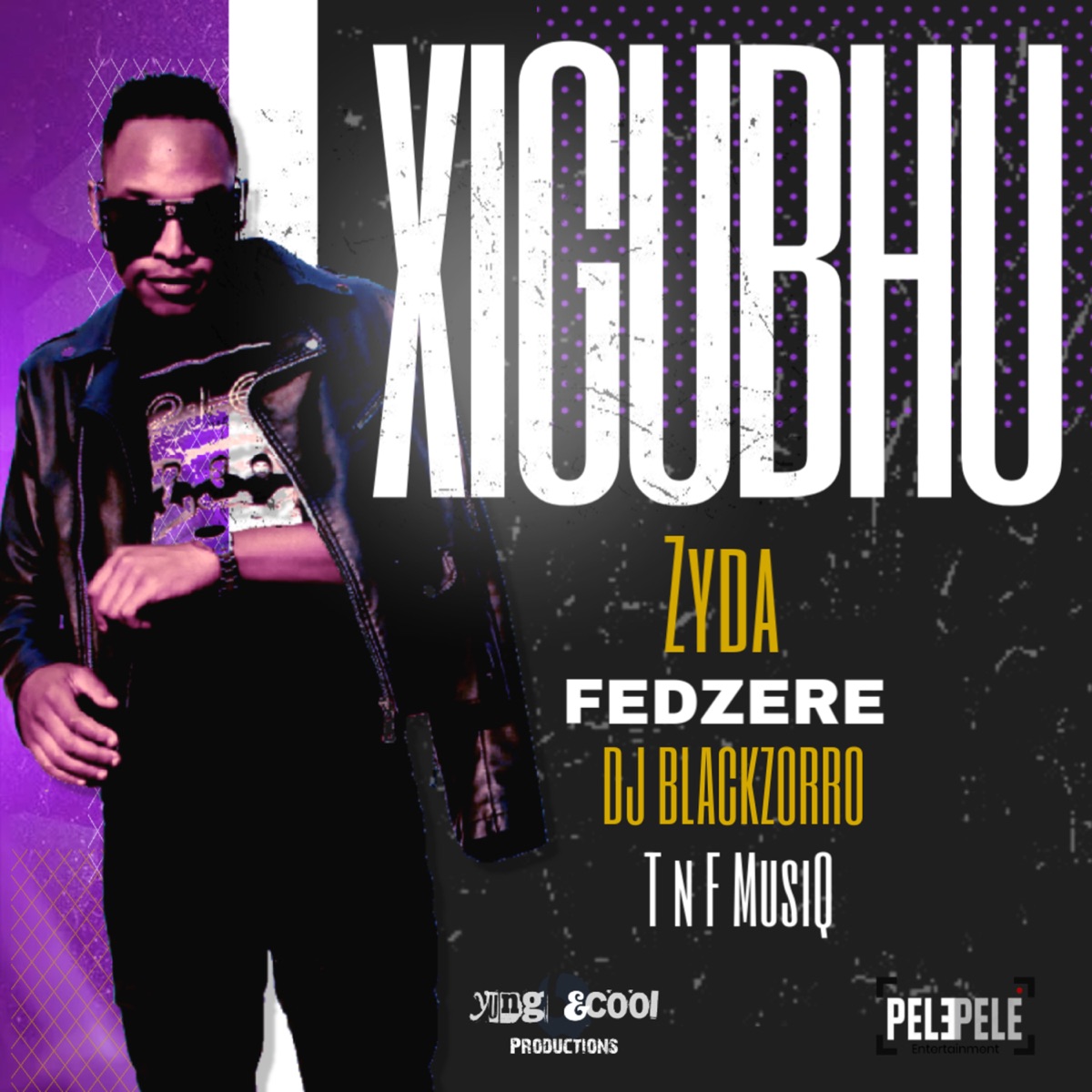 Xigubhu - Single by ZYDA, Dj BlackZorro, Fedzere & T n F MusiQ album cover
