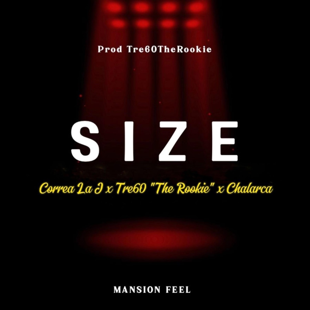 SIZE (feat. Tre60 "The Rookie" & CHALARCA) - Single by Correa La J album cover