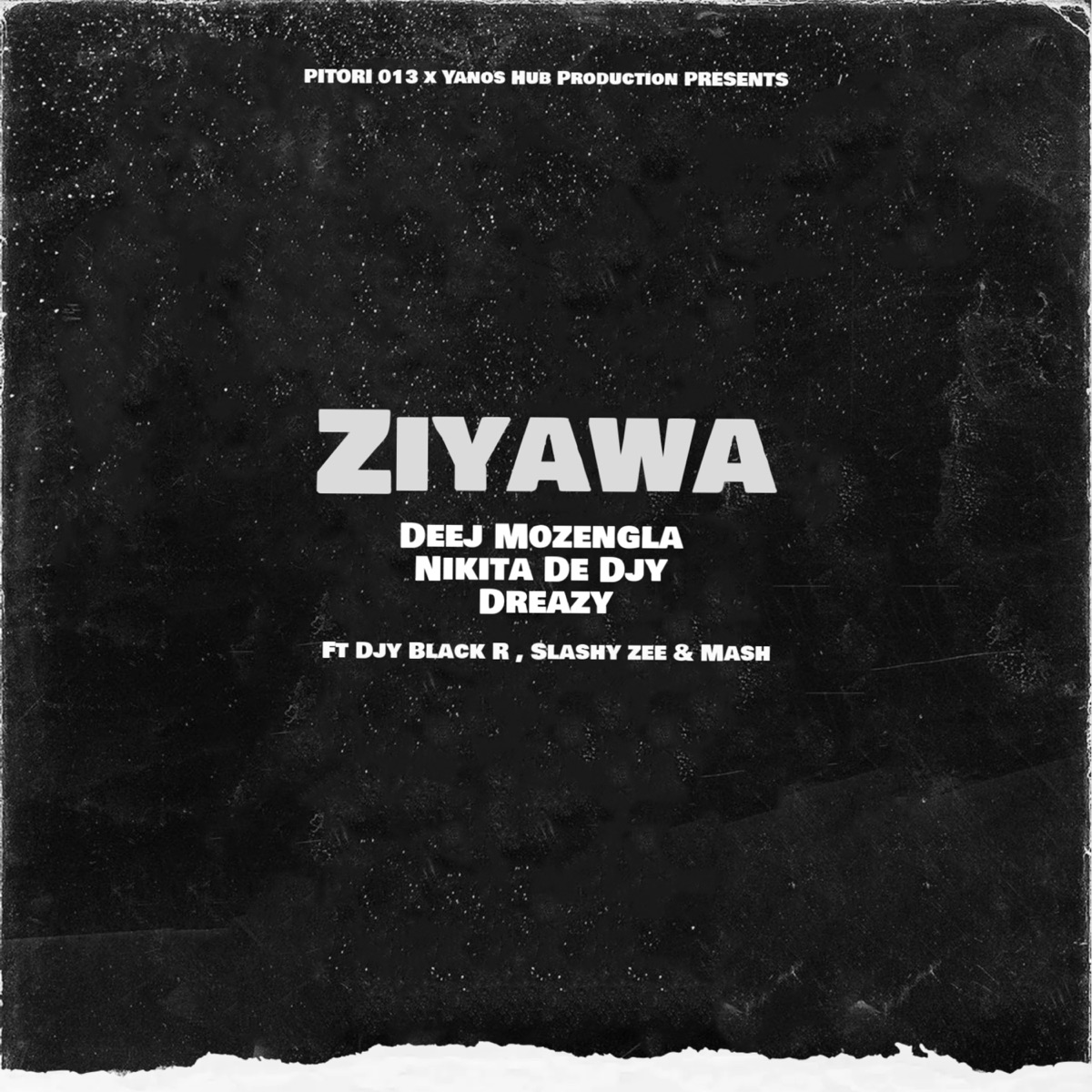 Ziyawa (feat. Djy Black R, Slashy Zee & Mash) - Single by Deej Mozengla, Nikita De Djy & Dreazy album cover