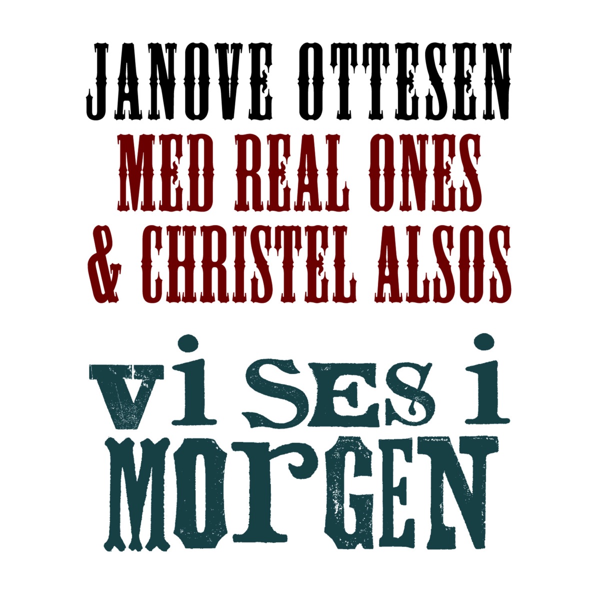 Vi ses i morgen (feat. Real Ones & Christel Alsos) - Single by Janove Ottesen album cover