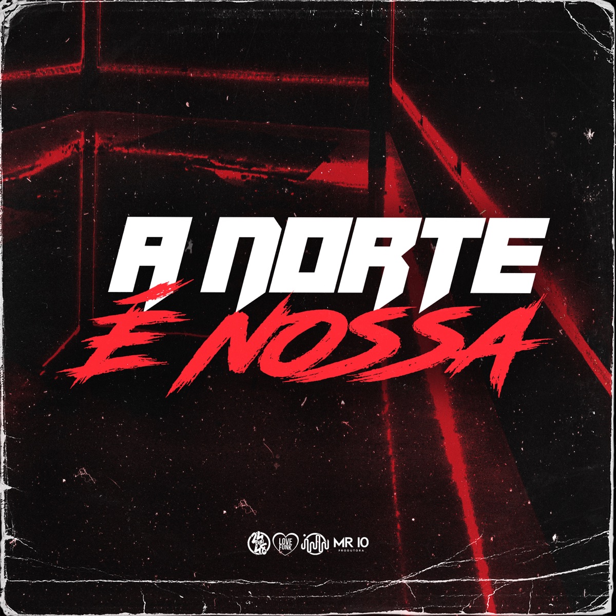 A Norte É Nossa (feat. Mc 7 Belo) - Single by Mc Menor do Doze, DJ Cavaglieri & DJ QUISSAK album cover