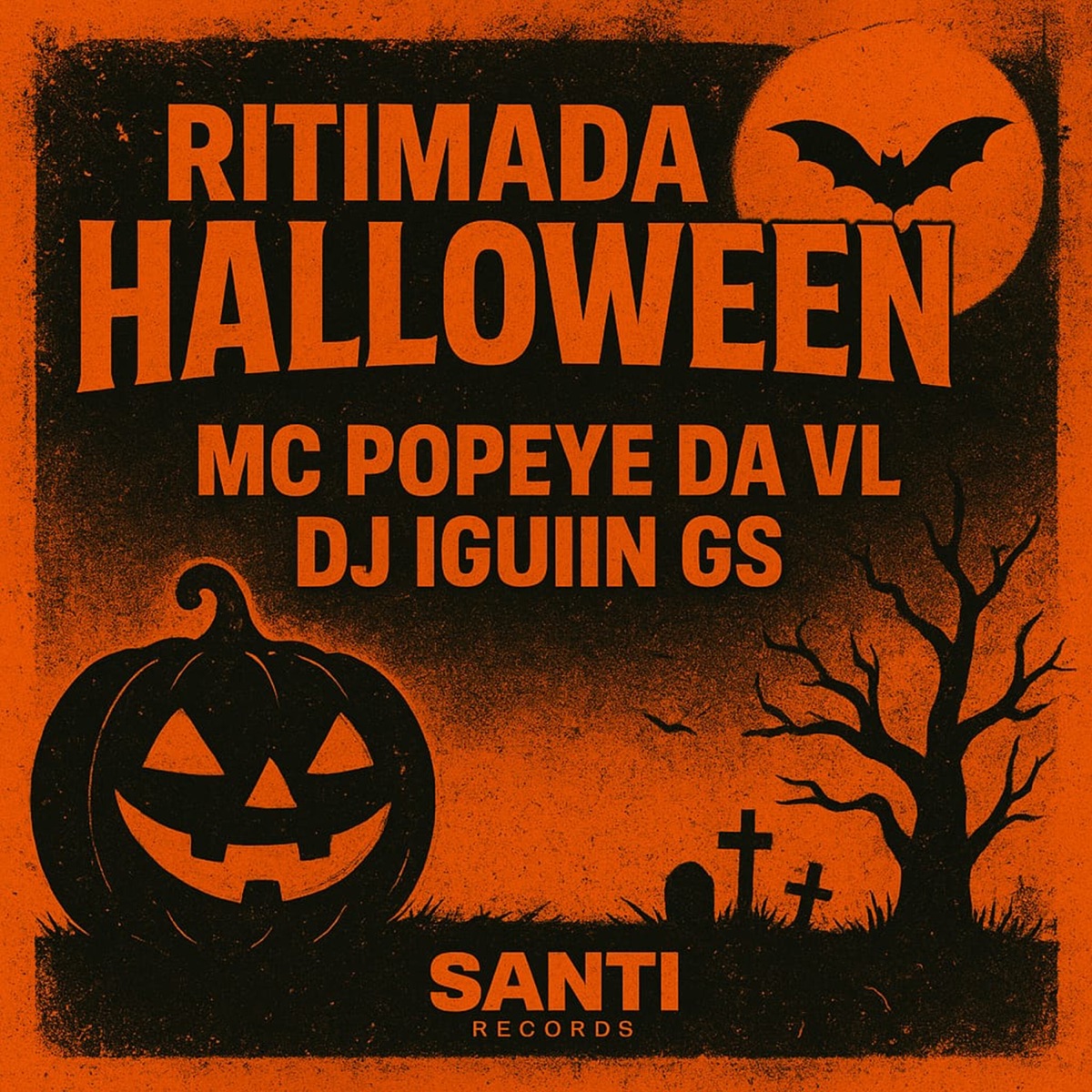 Ritmada Halloween - Single by DJ IGUIIN GS & MC POPEYE DA VL album cover