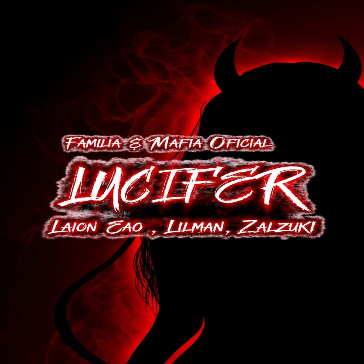 Lucifer (feat. Laion Eac, Lil Man & Zalzuki) - Single by Familia & Mafia Oficial album cover