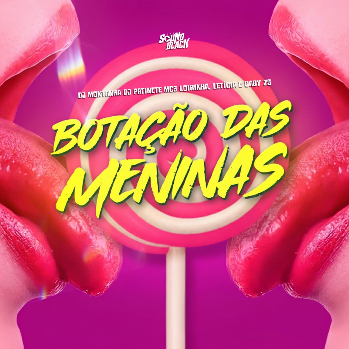 Botação das Meninas (feat. Mc Letícia & Mc Gaby Zs) - Single by DJ Patinete & Mc Loirinha album cover