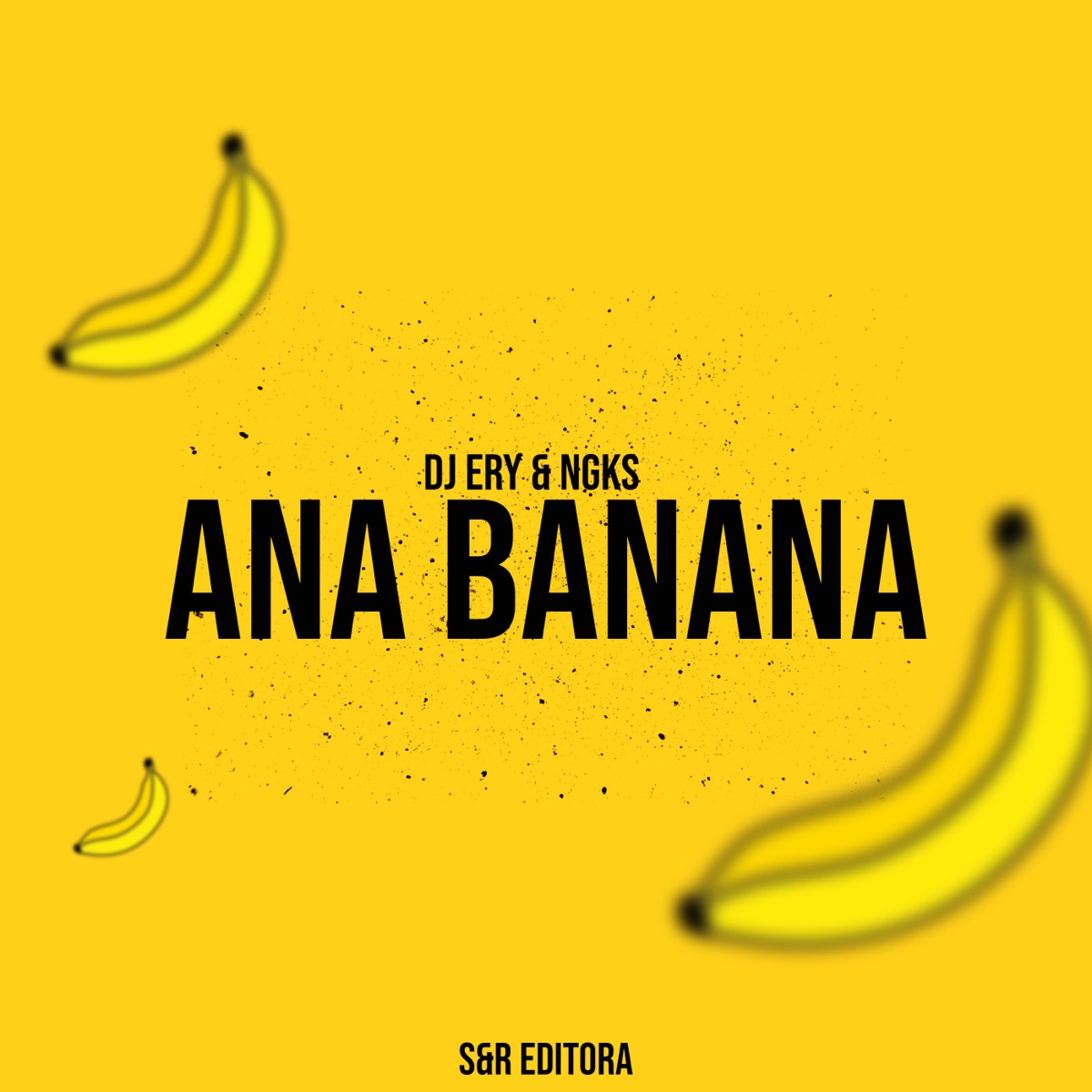 Ana Banana - Single by DJ Ery & NGKS album cover