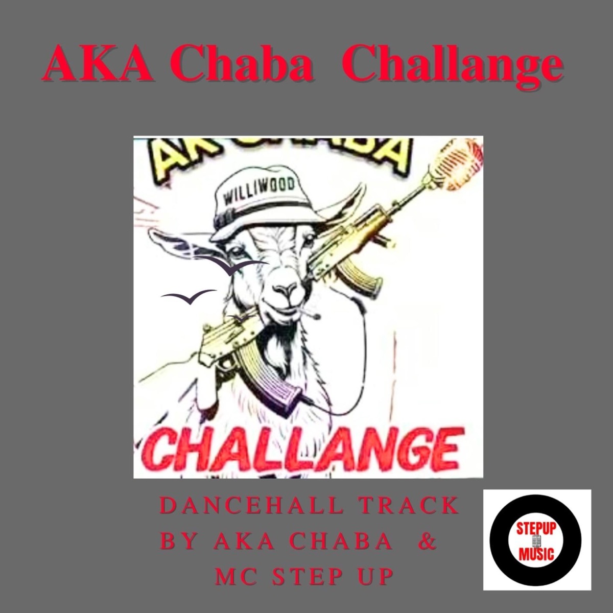 AK Chaba Challenge (feat. AK Chaba) - Single by McStep Up album cover