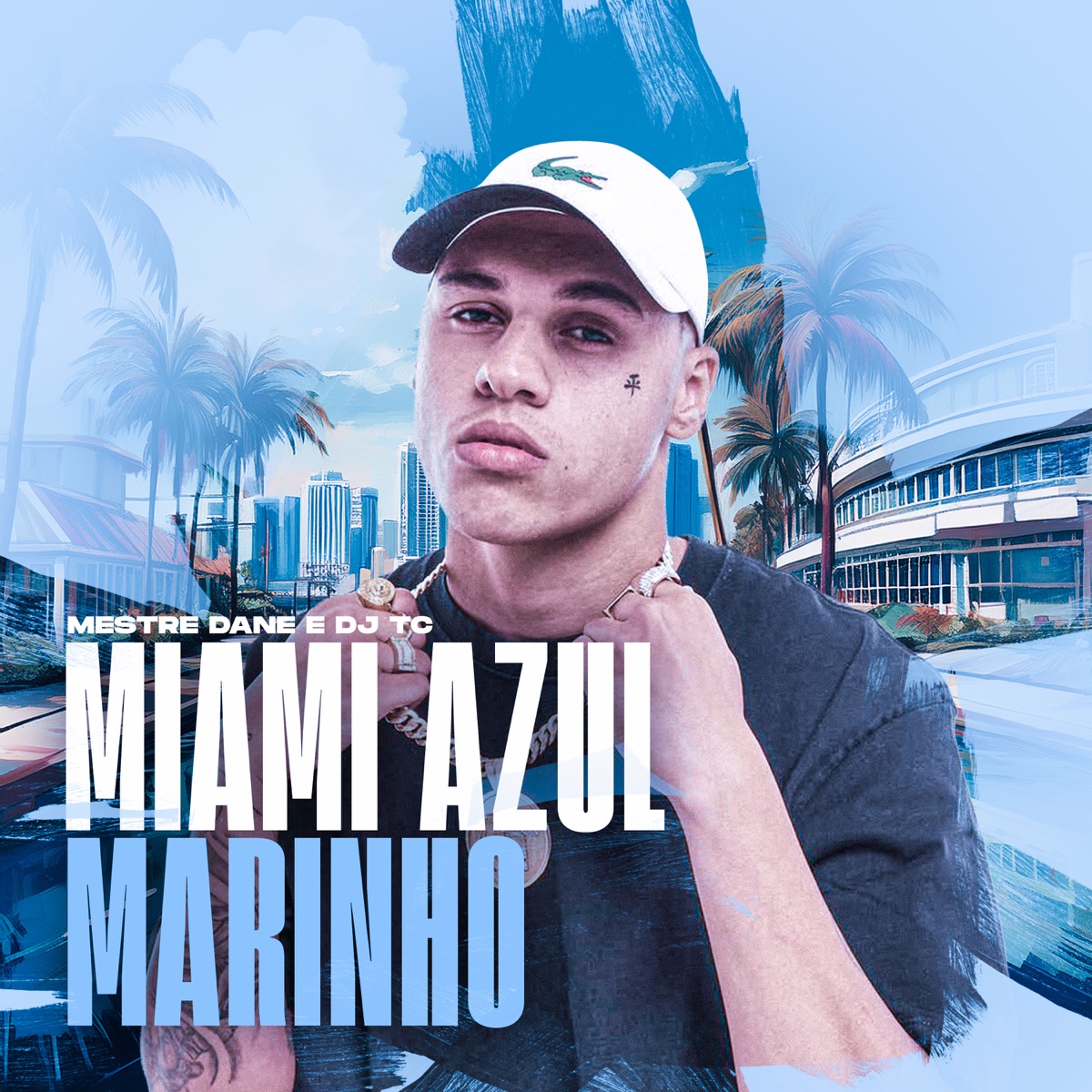 Miami Azul Marinho - Single by Mestre Dane & DJ TC album cover