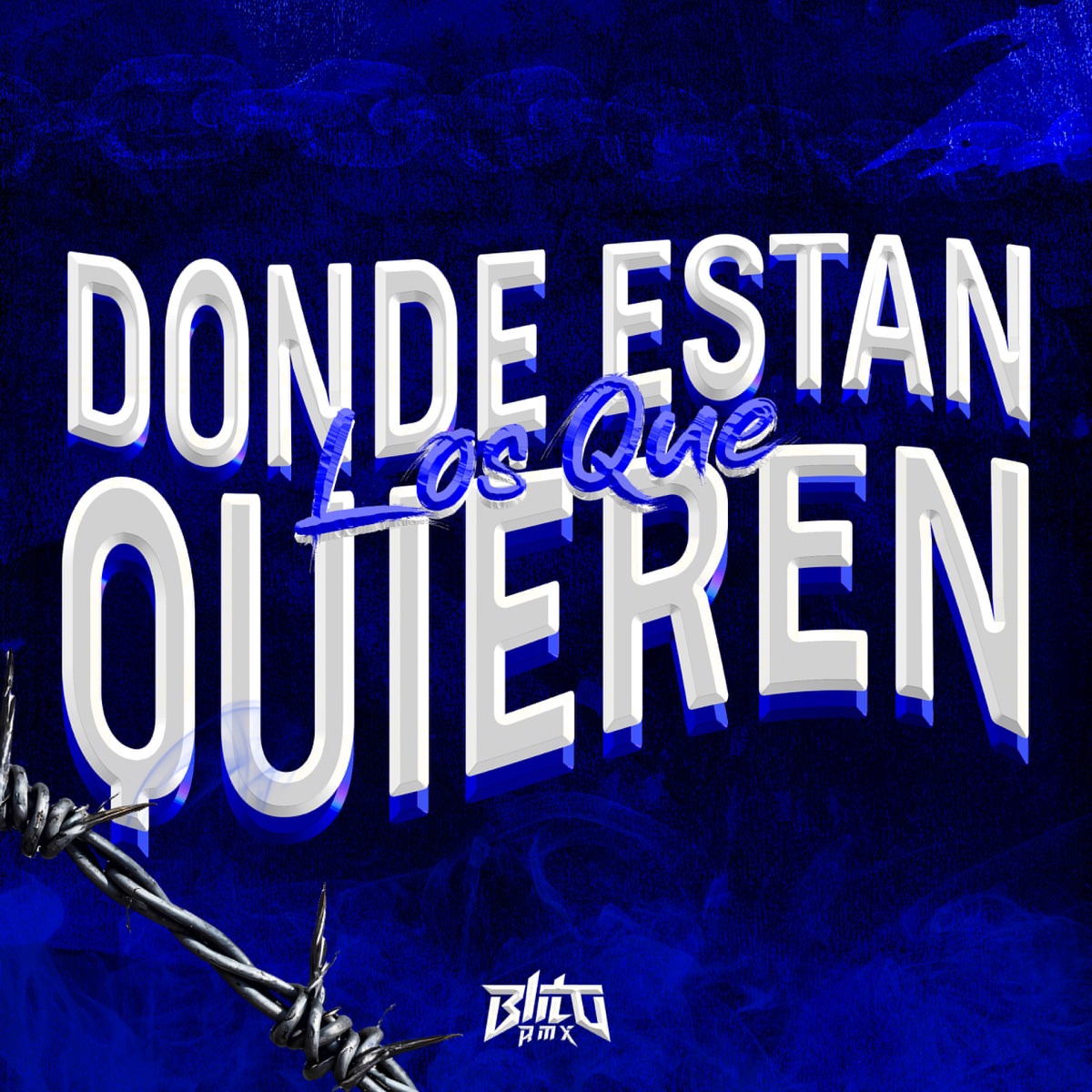 Dónde Están los Que Quieren - Single by BLITO RMX album cover
