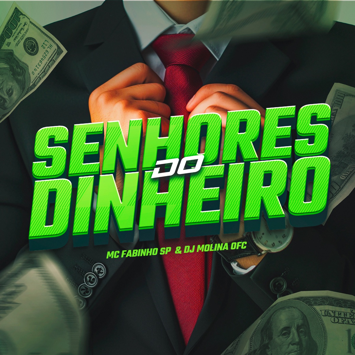 Senhores Do Dinheiro - Single by DJ MOLINA OFC & MC Fabinho SP album cover