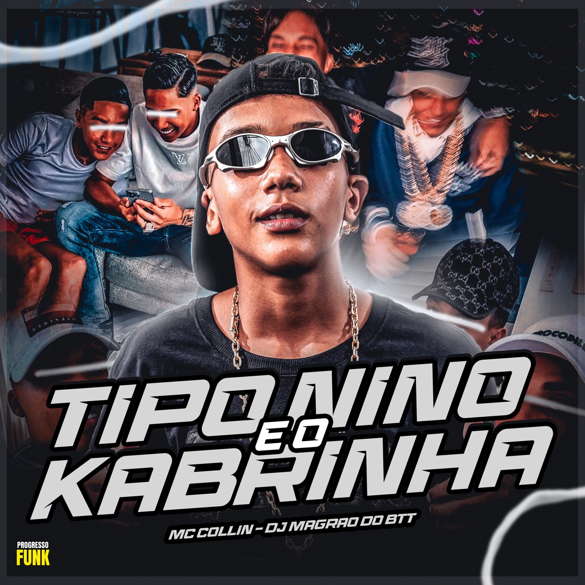 Tipo Nino e o Kabrinha - Single by Mc Collin, DJ Magrão do Btt, Progresso Funk & Tropa da W&S album cover
