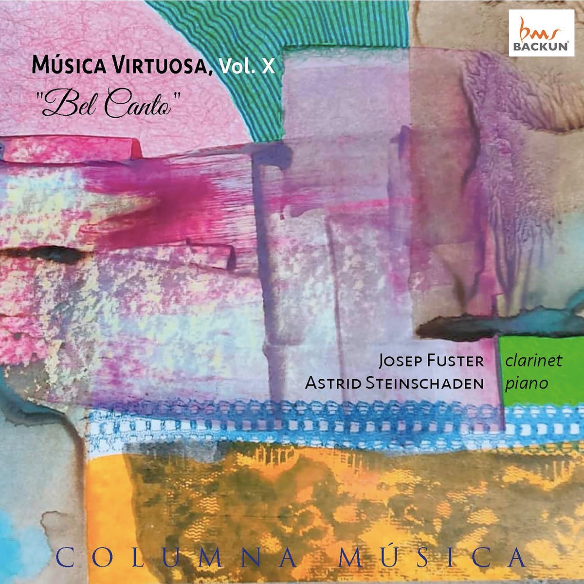 Música Virtuosa, Vol. X - Bel Canto (clarinet and piano) by Josep Fuster & Astrid Steinschaden album cover