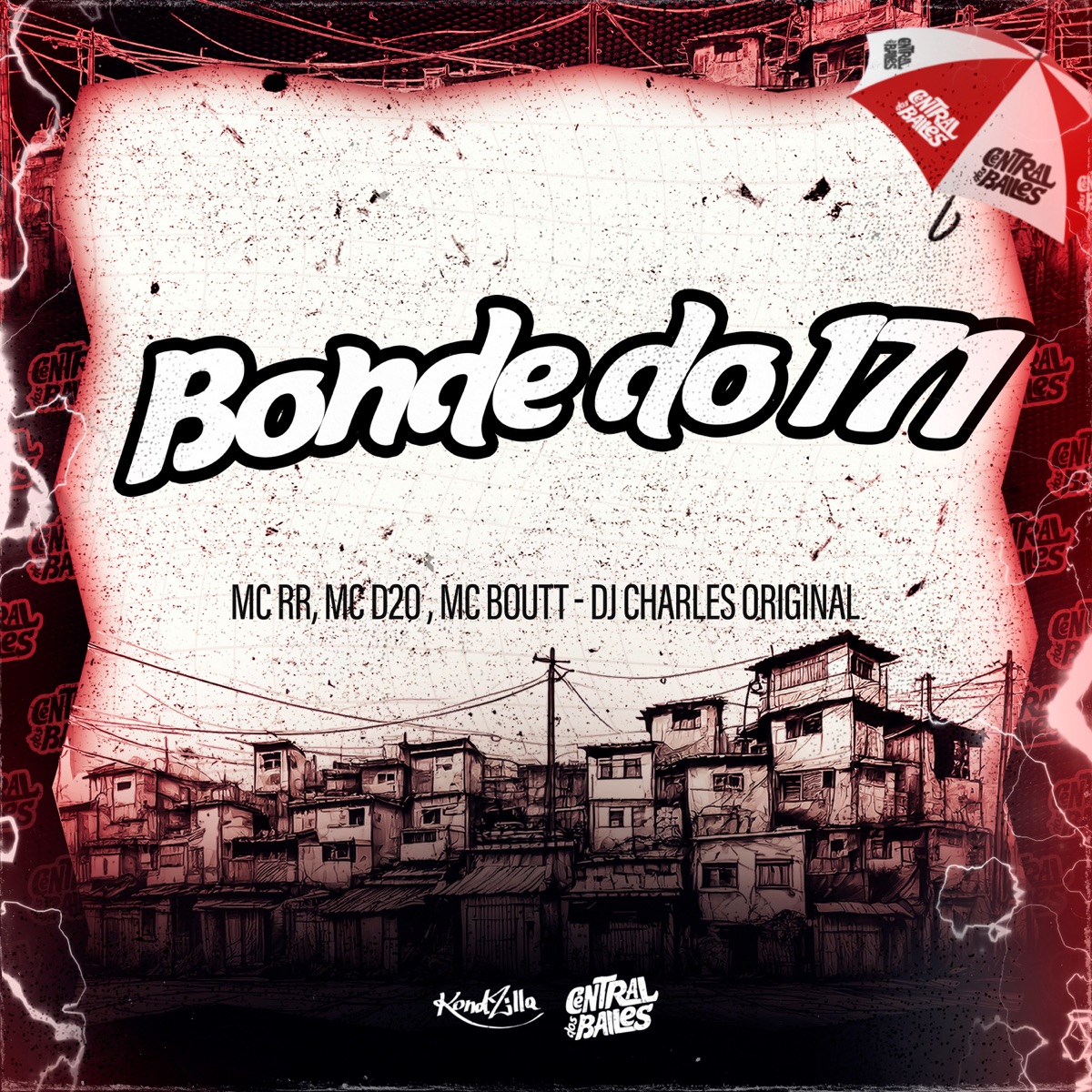 Bonde Do 171 (feat. Mc Bouth) - Single by DJ Charles Original, Mc D20 & MC RR do Campos album cover