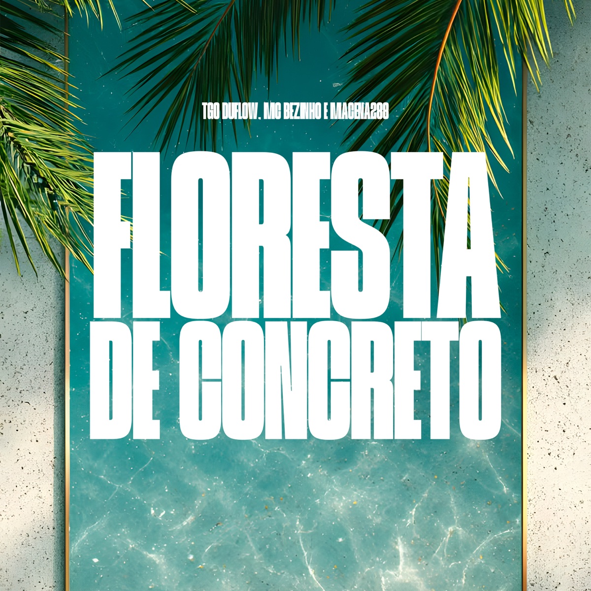 Floresta de Concreto - Single by TGO DU FLOW & MC Bezinho album cover