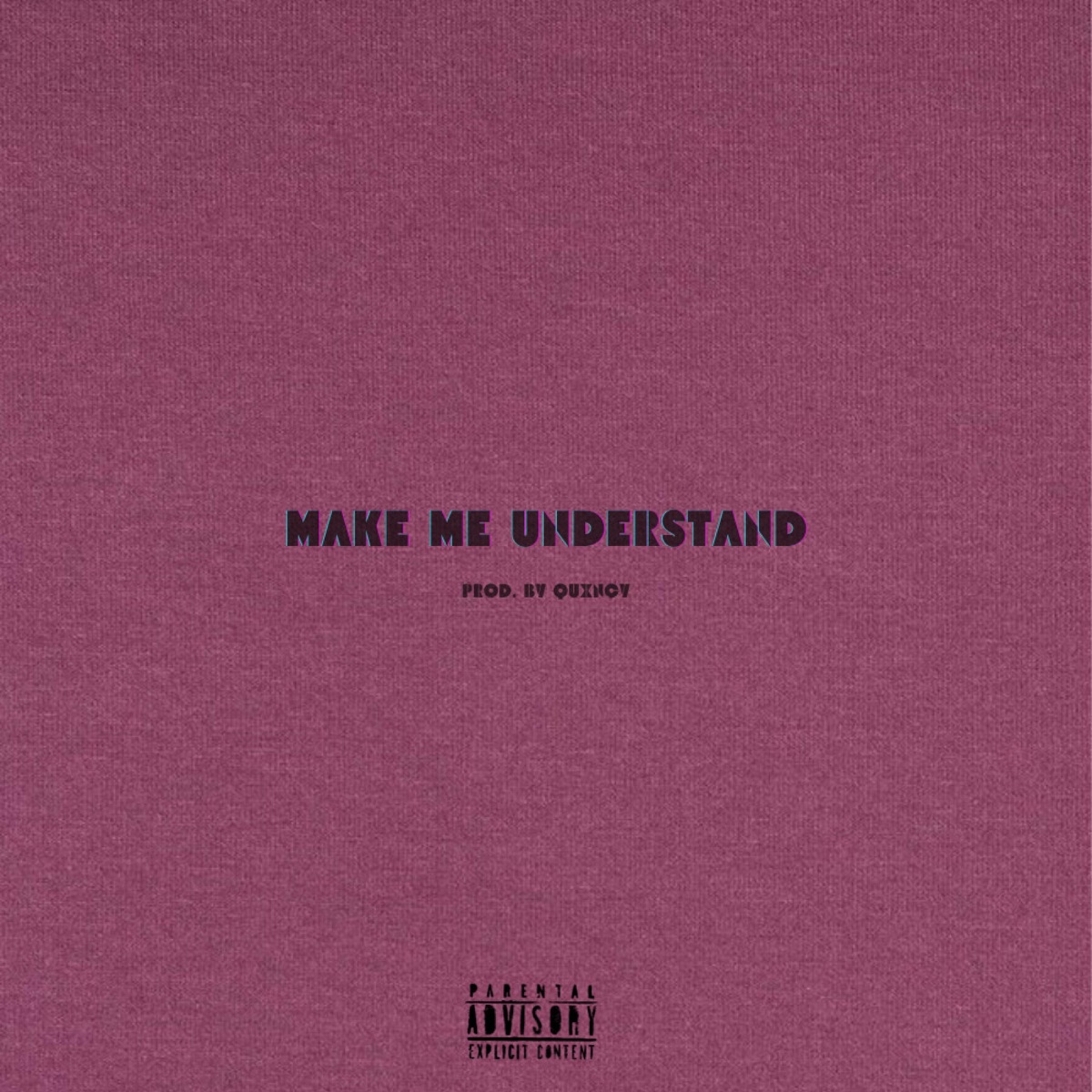Make Me Understand (feat. Quxncy) [Radio Edit] - Single by Angvlo album cover