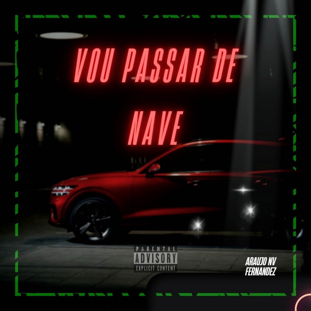 Vou Passar de Nave - Single by DJ Fernandez & AraujoNV album cover