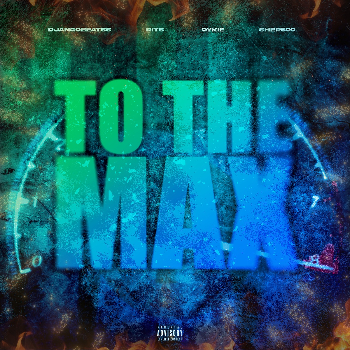 To the Max - Single by DjangoBeats, Rits, Oykie & Shep500 album cover