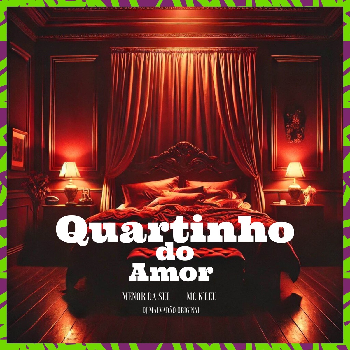 Quartinho do amor - Single by MENOR DA SUL, Mc K´Leu & Dj Malvadão Original album cover