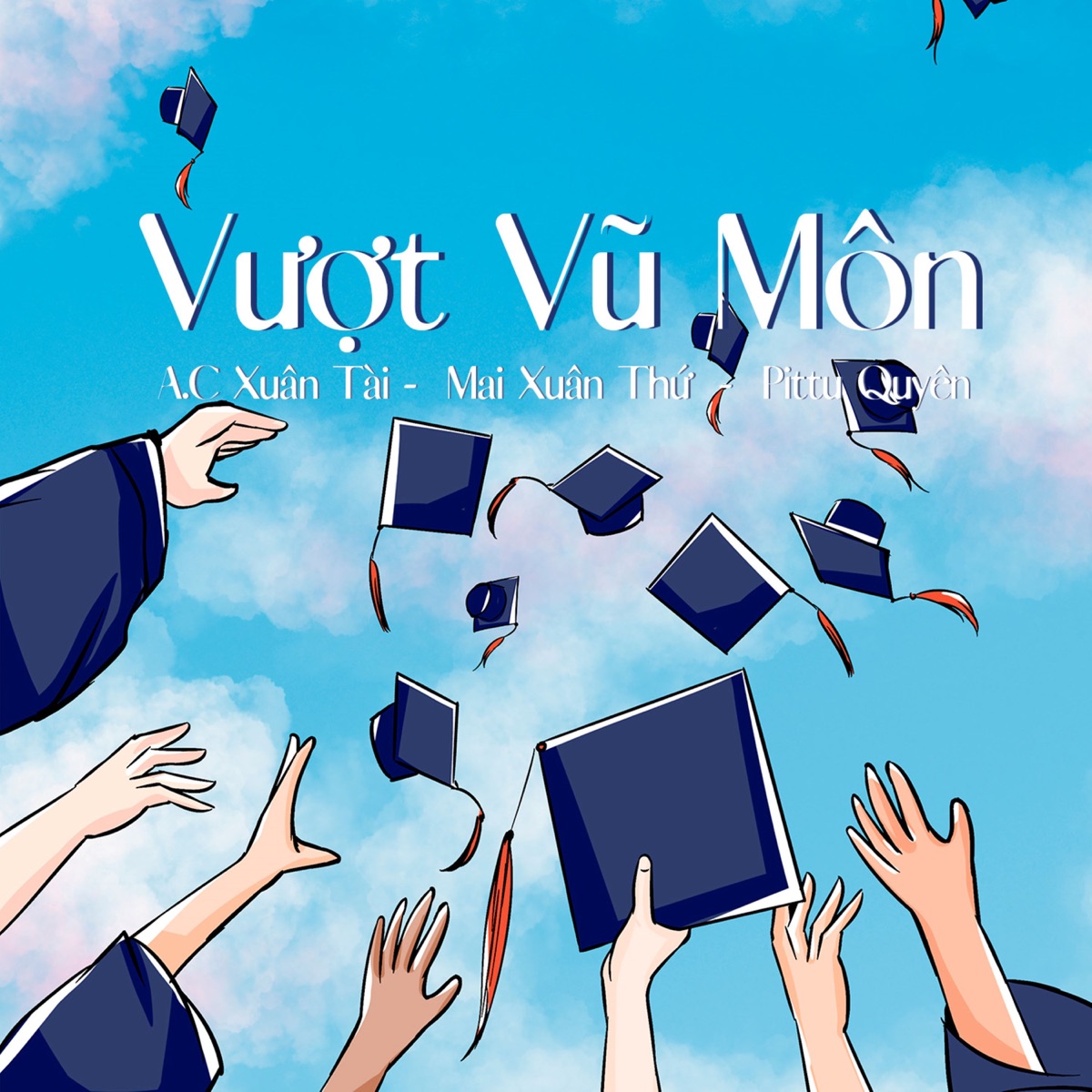 Vượt Vũ Môn - Single by A.C Xuân Tài, Mai Xuân Thứ & Pittu Quyên album cover