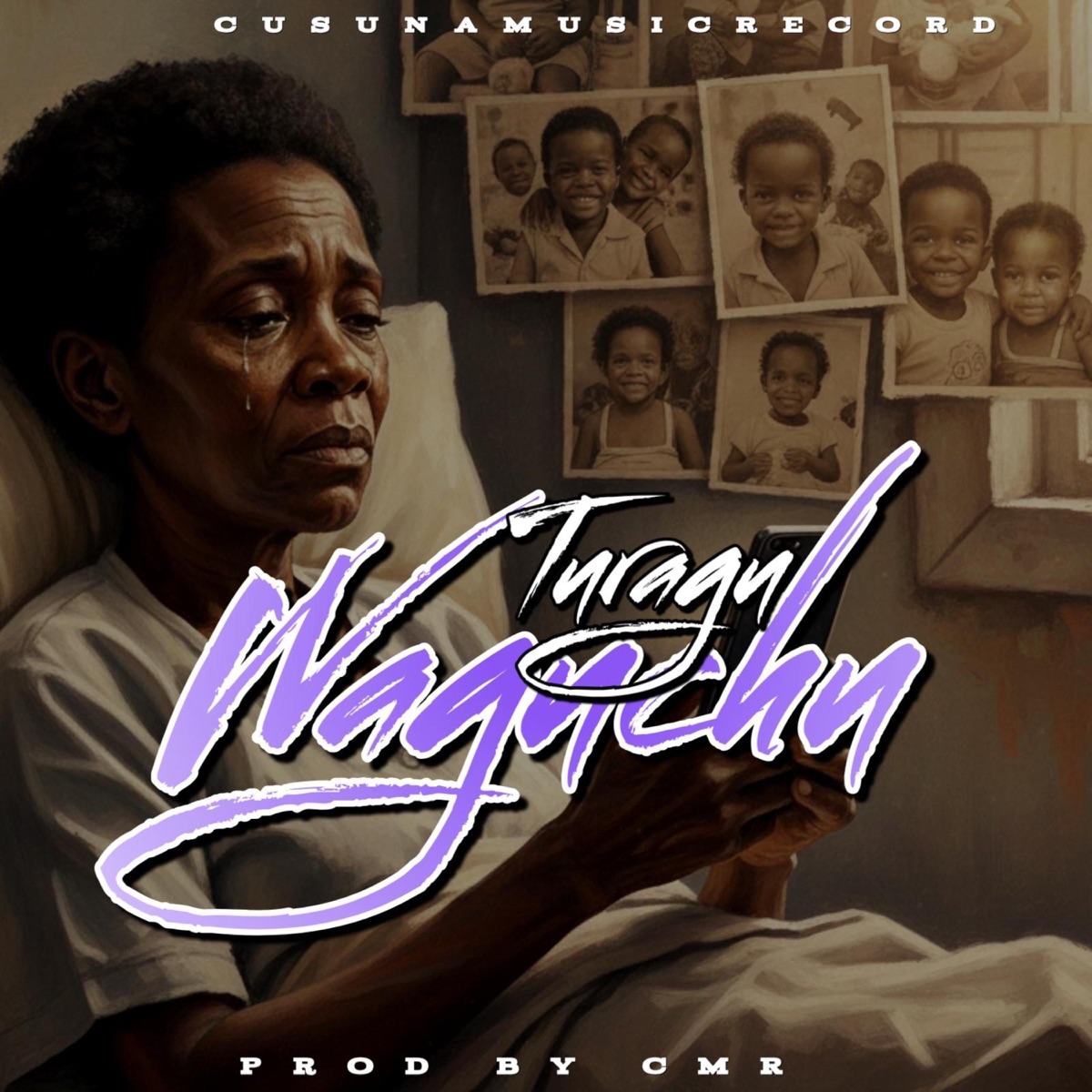 Turagu Waguchu - Single by Cusuna Music Record[CMR] album cover