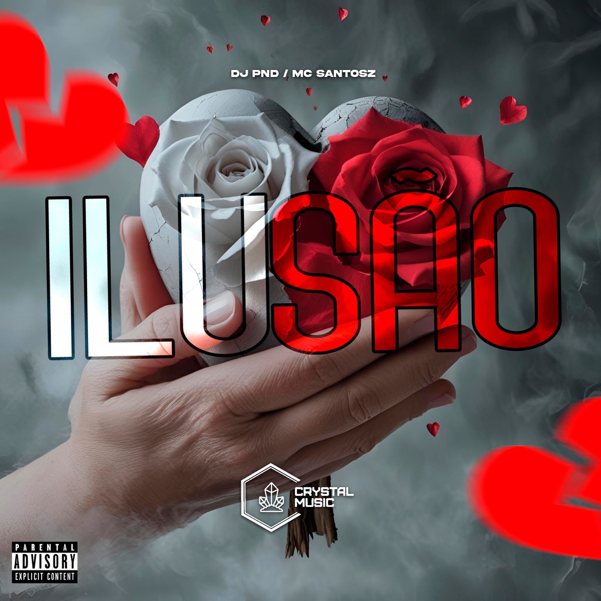 Ilusão - Single by DJ PND, MC SANTOSZ & Crystal Music Brasil album cover
