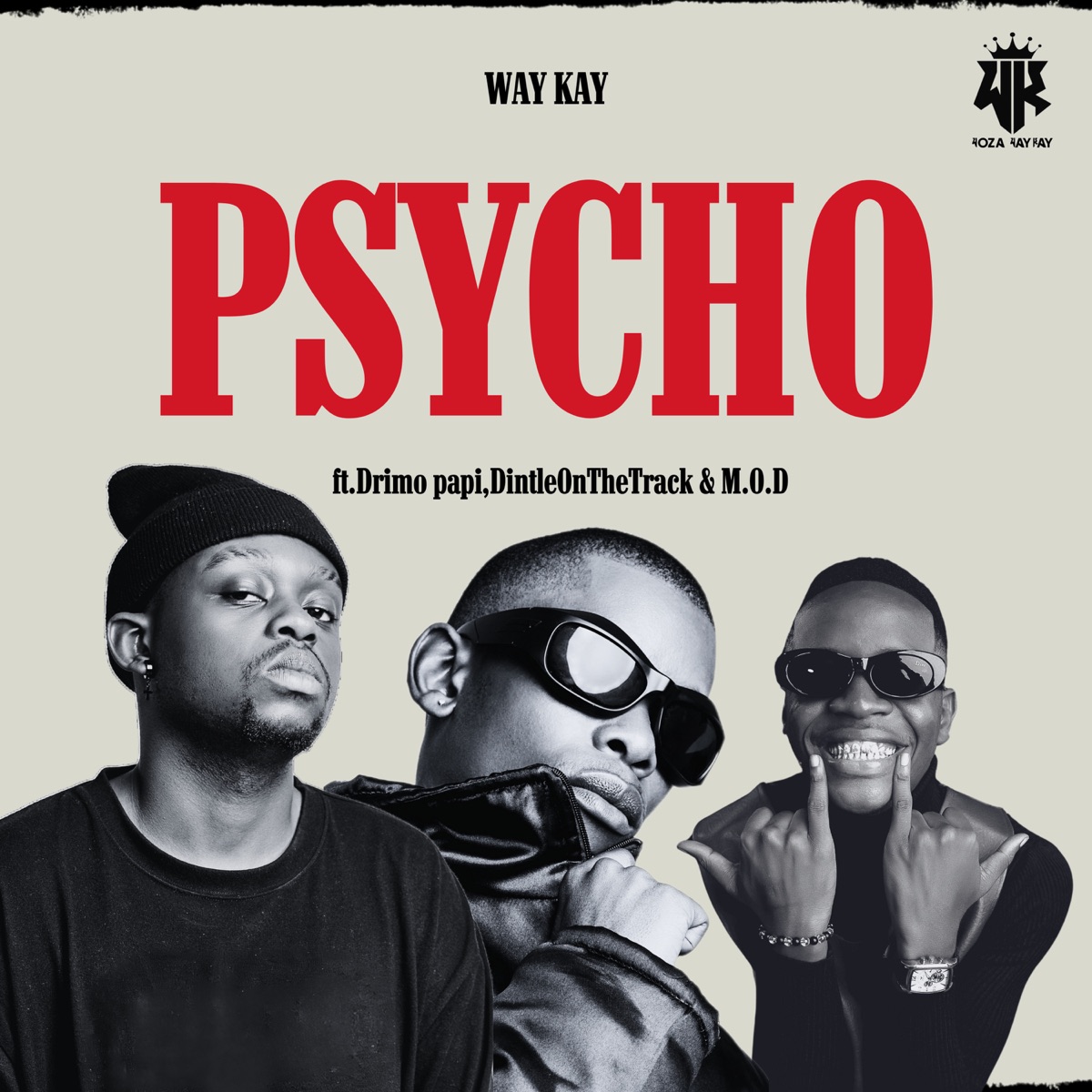 PSYCHO (feat. Drimo Papi, Dintleonthetrack & M.O.D.) - Single by Way Kay album cover