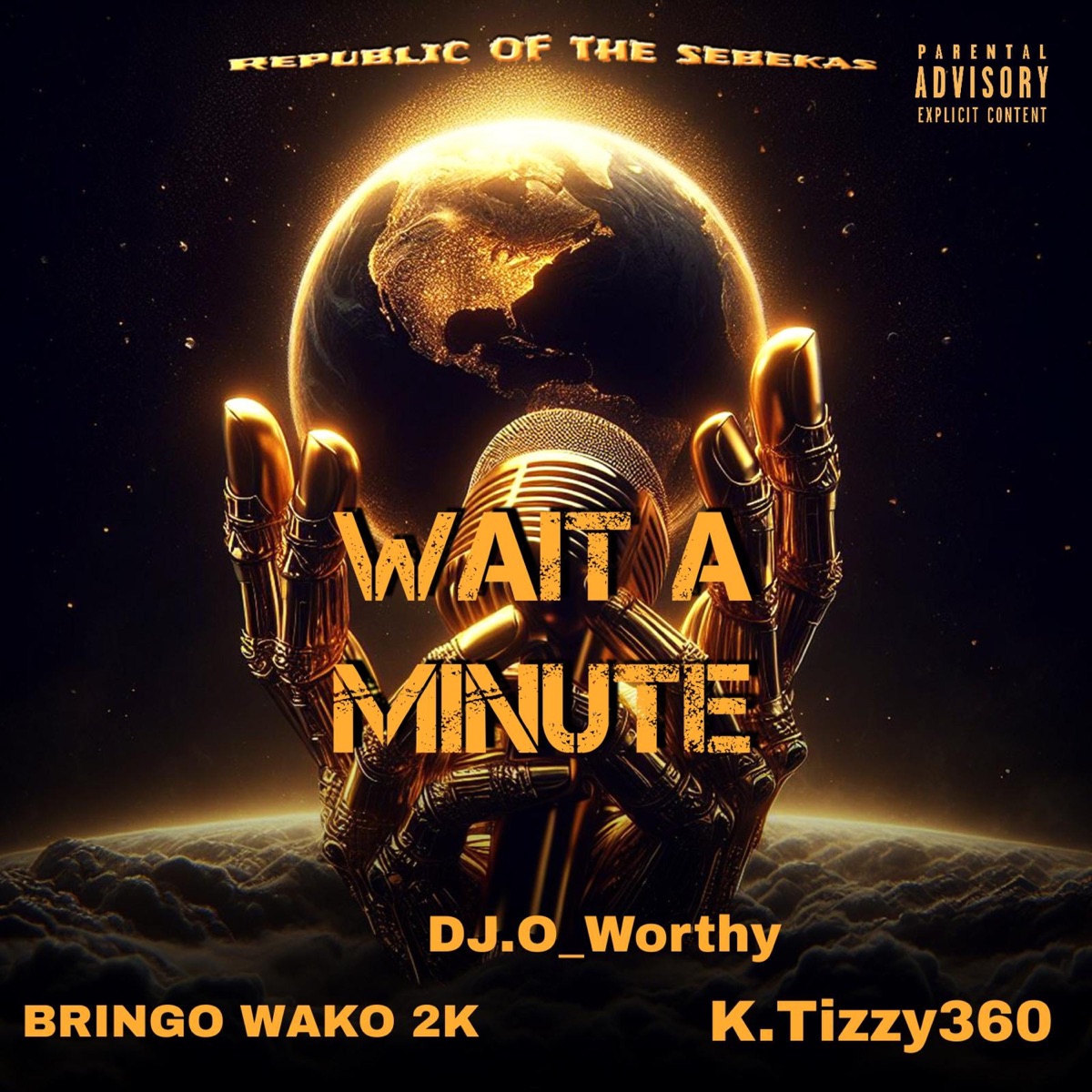 Wait a Minute (feat. Bringo Wako 2K & K.tizzy) - Single by DJ.O_WORTHY album cover