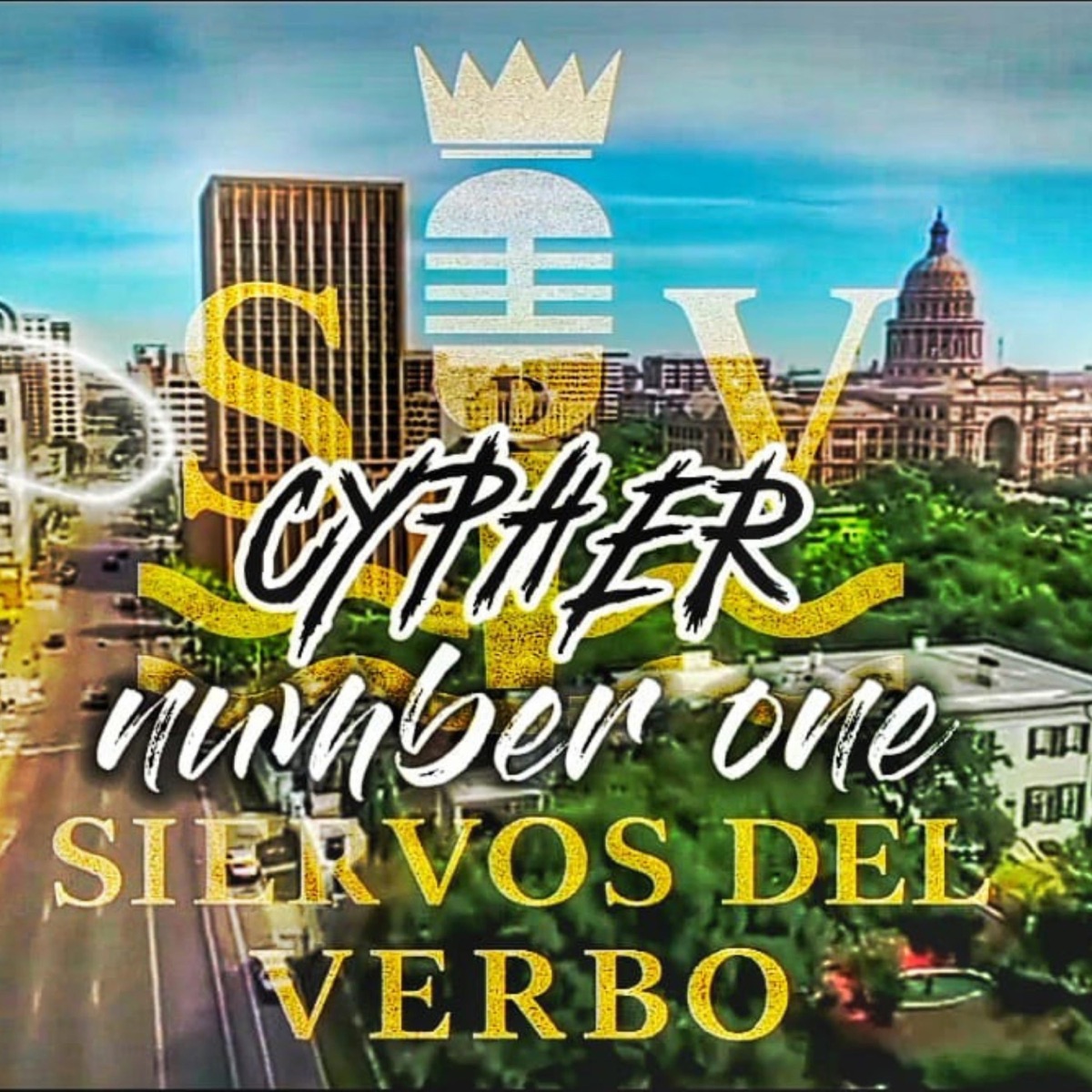 CYPHER Number One (feat. Memo el Mc, Imperio Emci, NTN el Mensajero, Sentimiento, Renan Ortiz & Berreoenese) - Single by Siervos del Verbo album cover