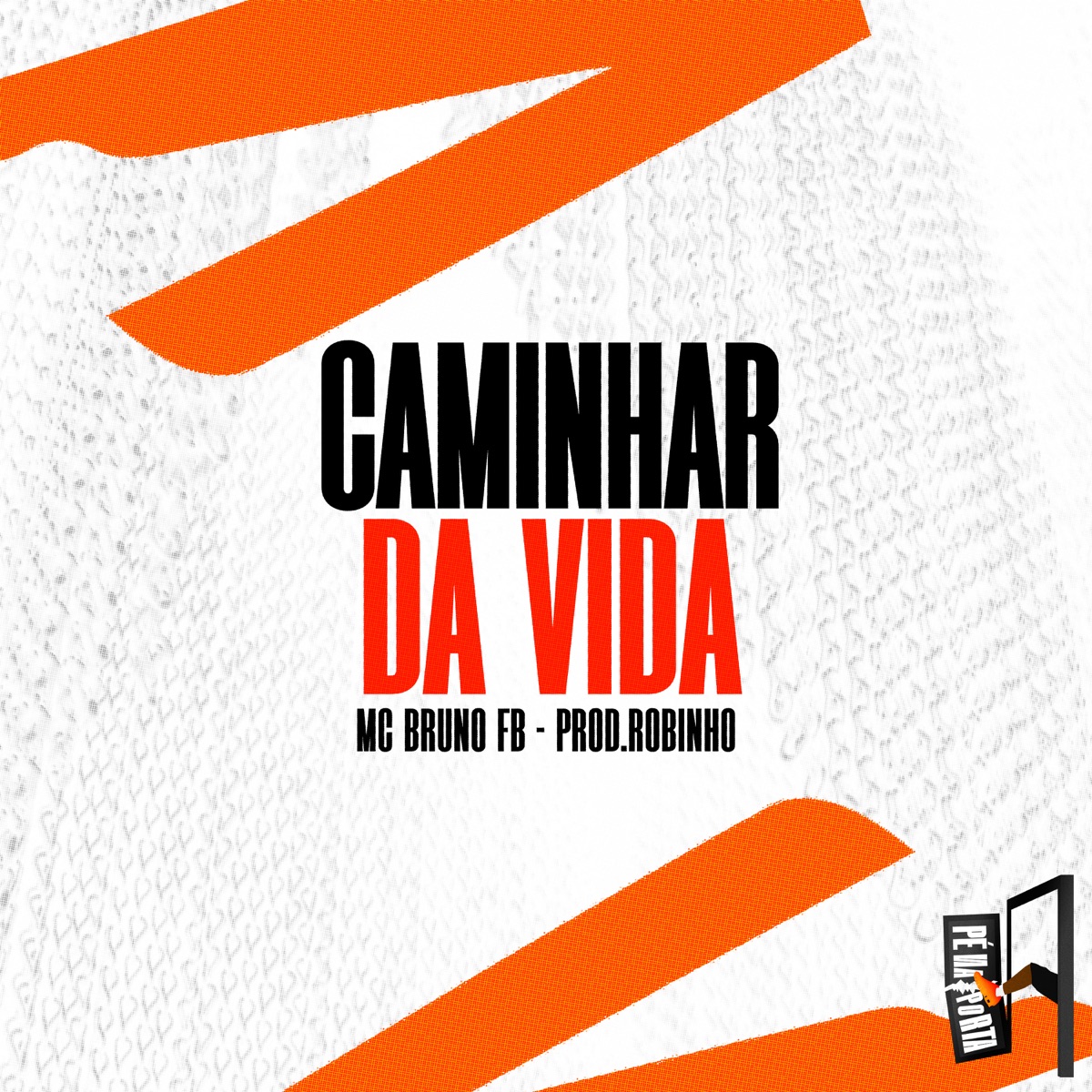 Caminhar Da Vida - Single by MC Bruno FB & Prod.Robinho album cover