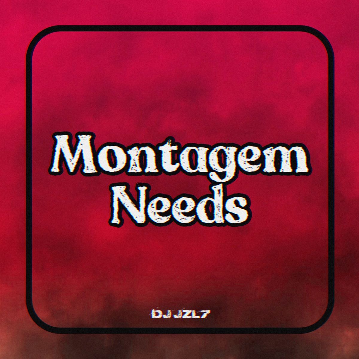 Montagem Needs - Single by DJ JZL7 & Mc Gw album cover