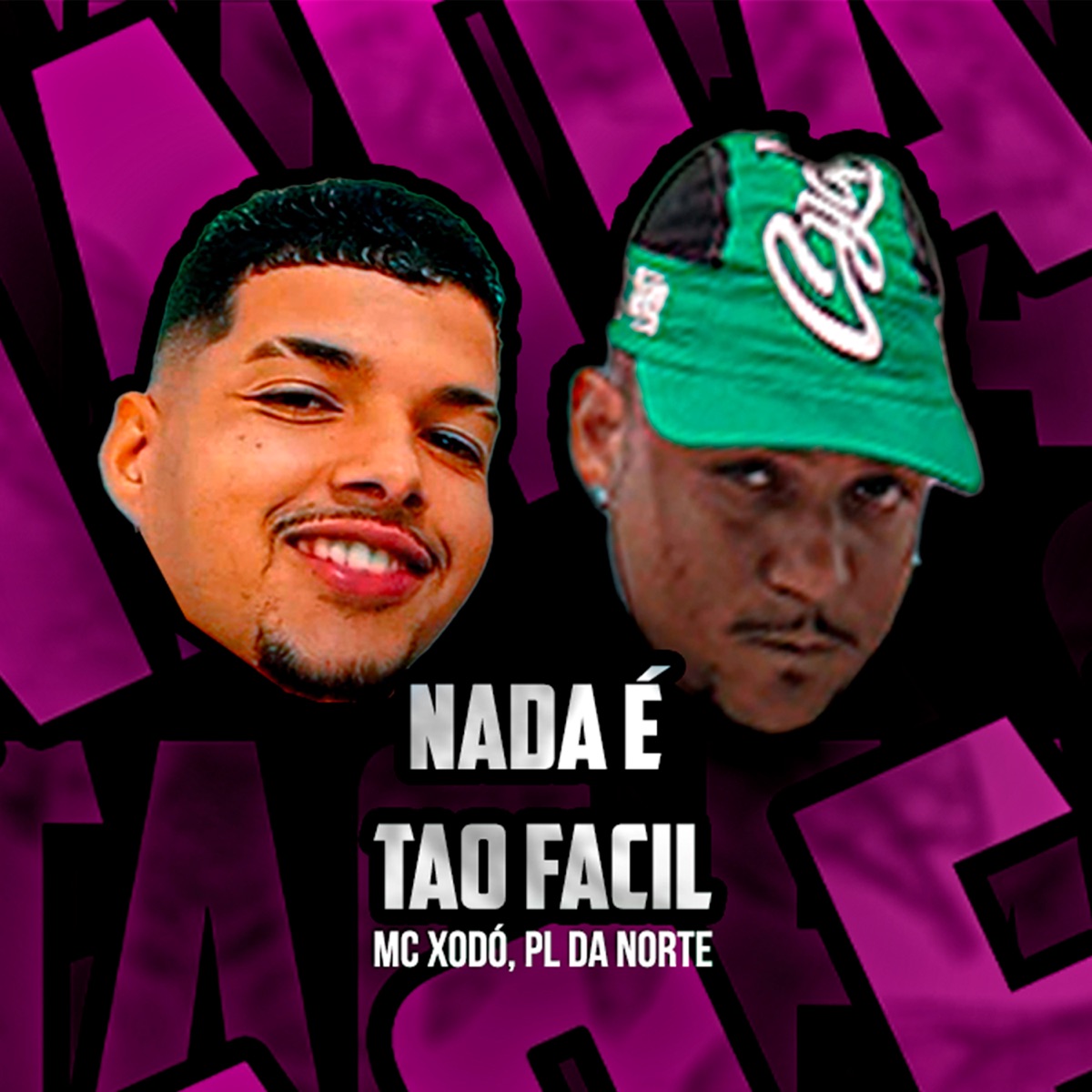Nada É Tao Facil - Single by PL da Norte & Mc Xodó album cover