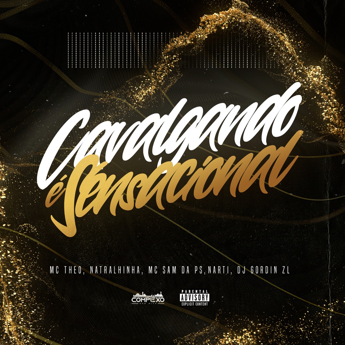 Cavalgando É Sensacional (feat. Narti, Mc Lipe da Vila & djgordinzl) - Single by Mc theo ofc, Natralhinha & MC Sam Da PS album cover