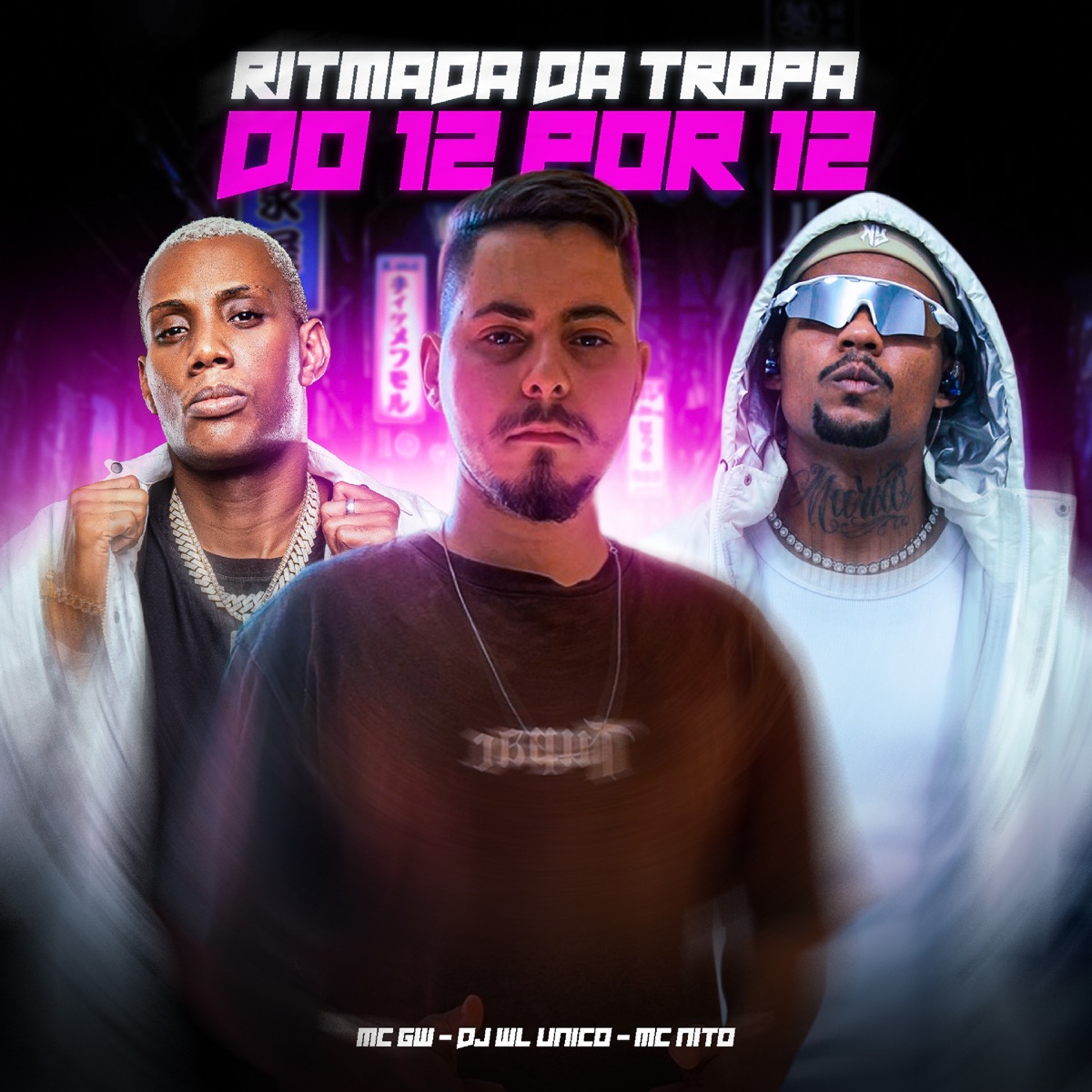 RITMADA DA TROPA DO 12 POR 12 - Single by DJ WL ÚNICO, Mc Gw & MC Nito album cover