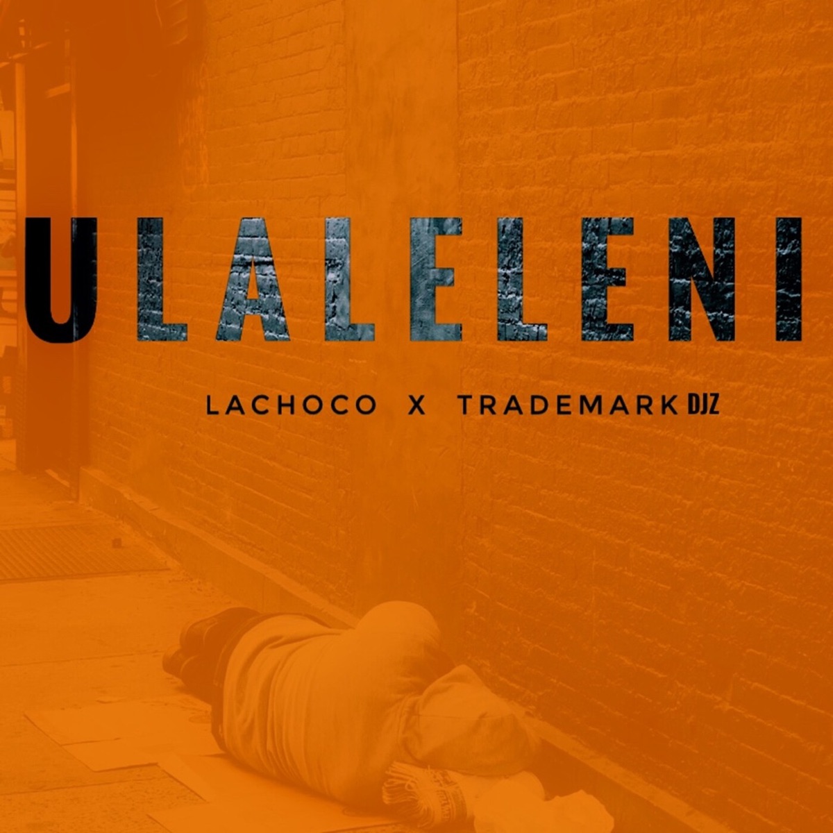 Ulaleleni - Single by LaChoco & TradeMark Djz album cover