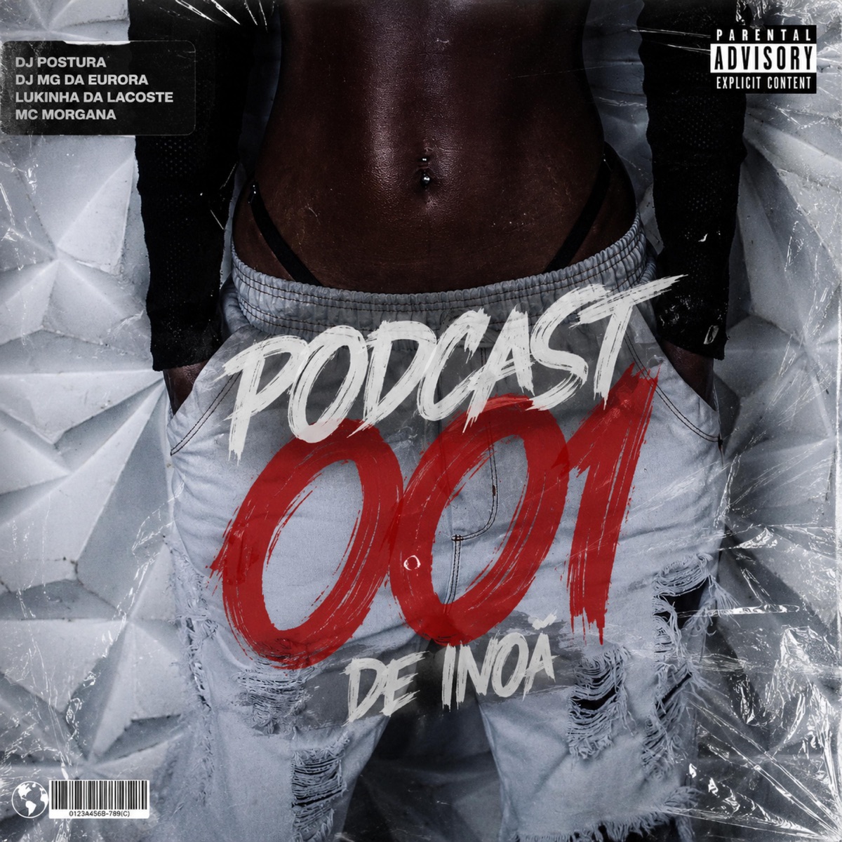PODCAST 001 DE INOÃ (feat. Fabuloso & MC Lukinha da Lacoste) - Single by Mc Morgana, DJ Postura & Dj Mg Da Europa album cover