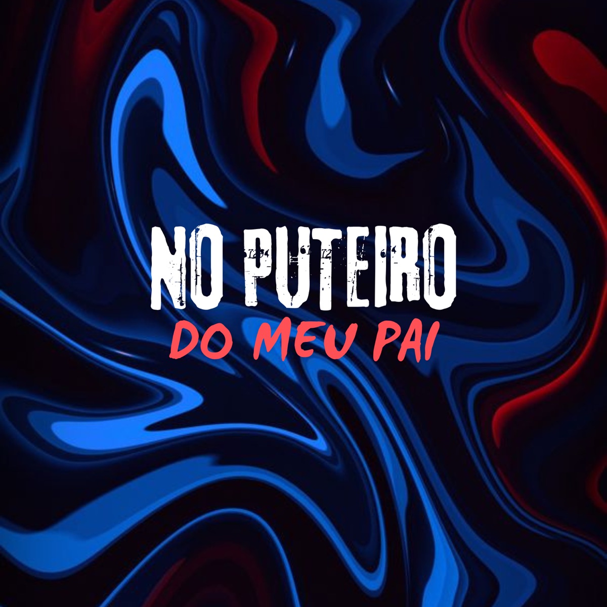 NO PUTEIRO DO MEU PAI (feat. MC LENNONN) - Single by DJ MAU MAU GORILA MUTANTE, MC Mauricio da V.I & MC VITINHO DO HELIPA album cover