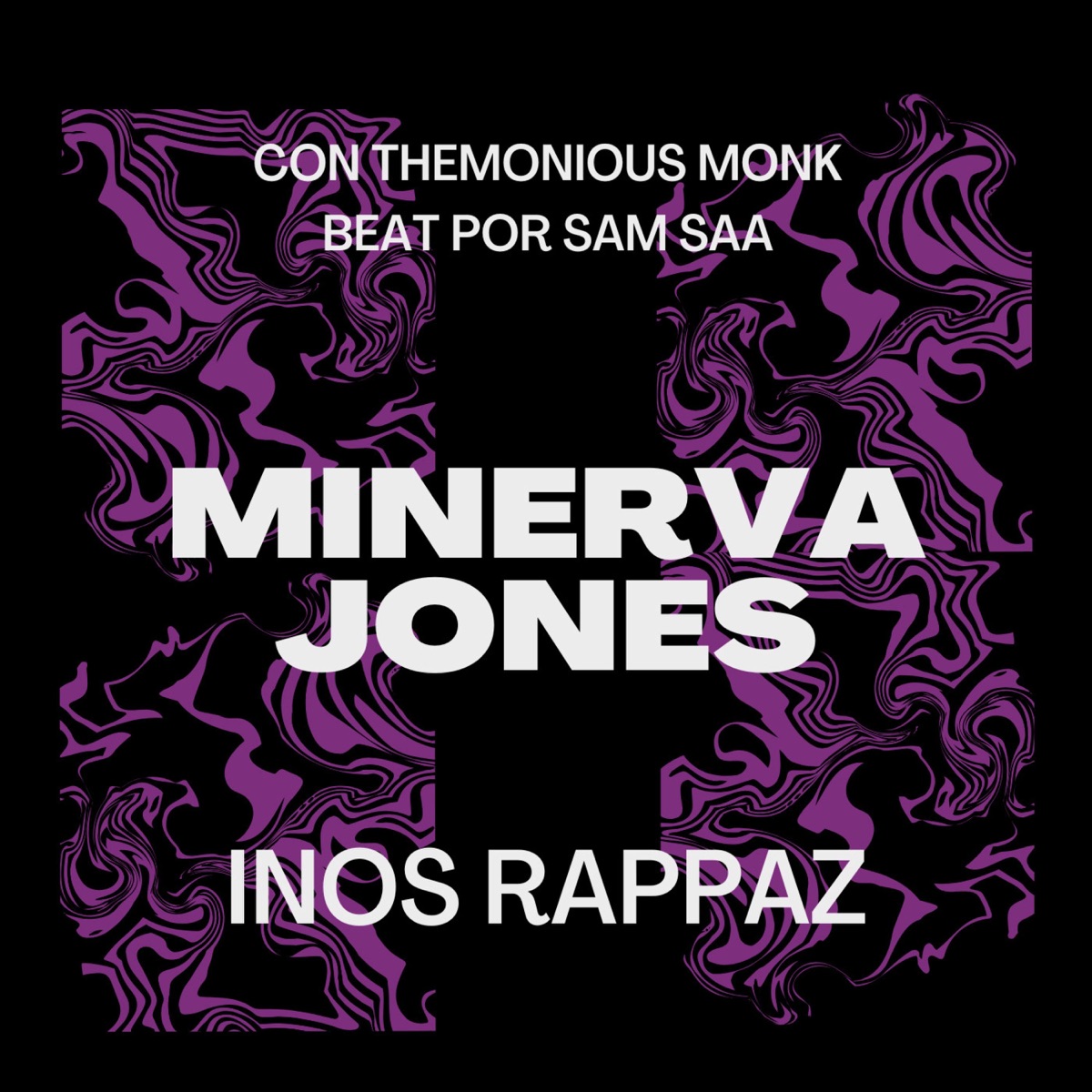 Minerva Jones (feat. Themoniousmonk & Sam Saa) - Single by Inos Rappaz album cover